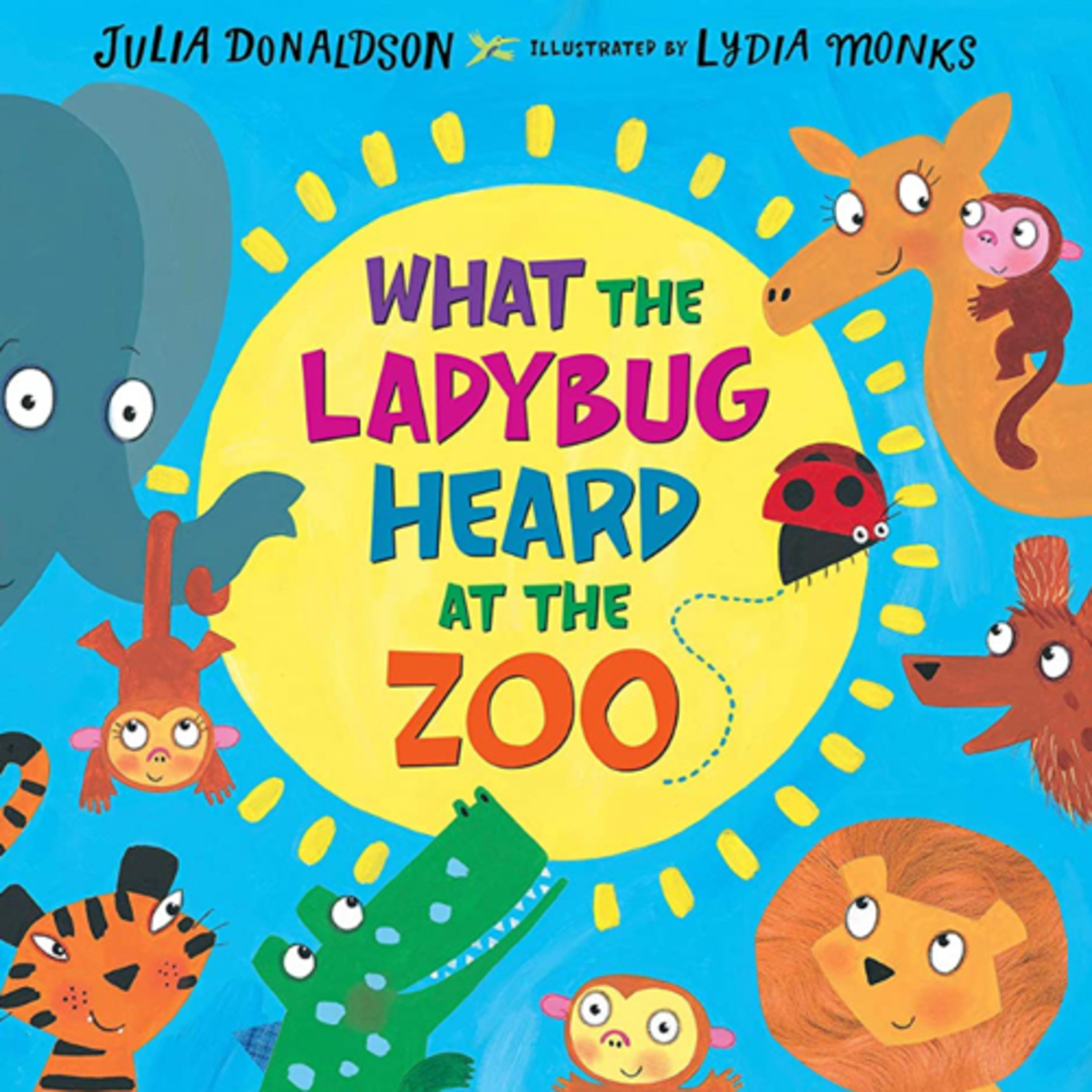 What the Ladybug Heard at the Zoo