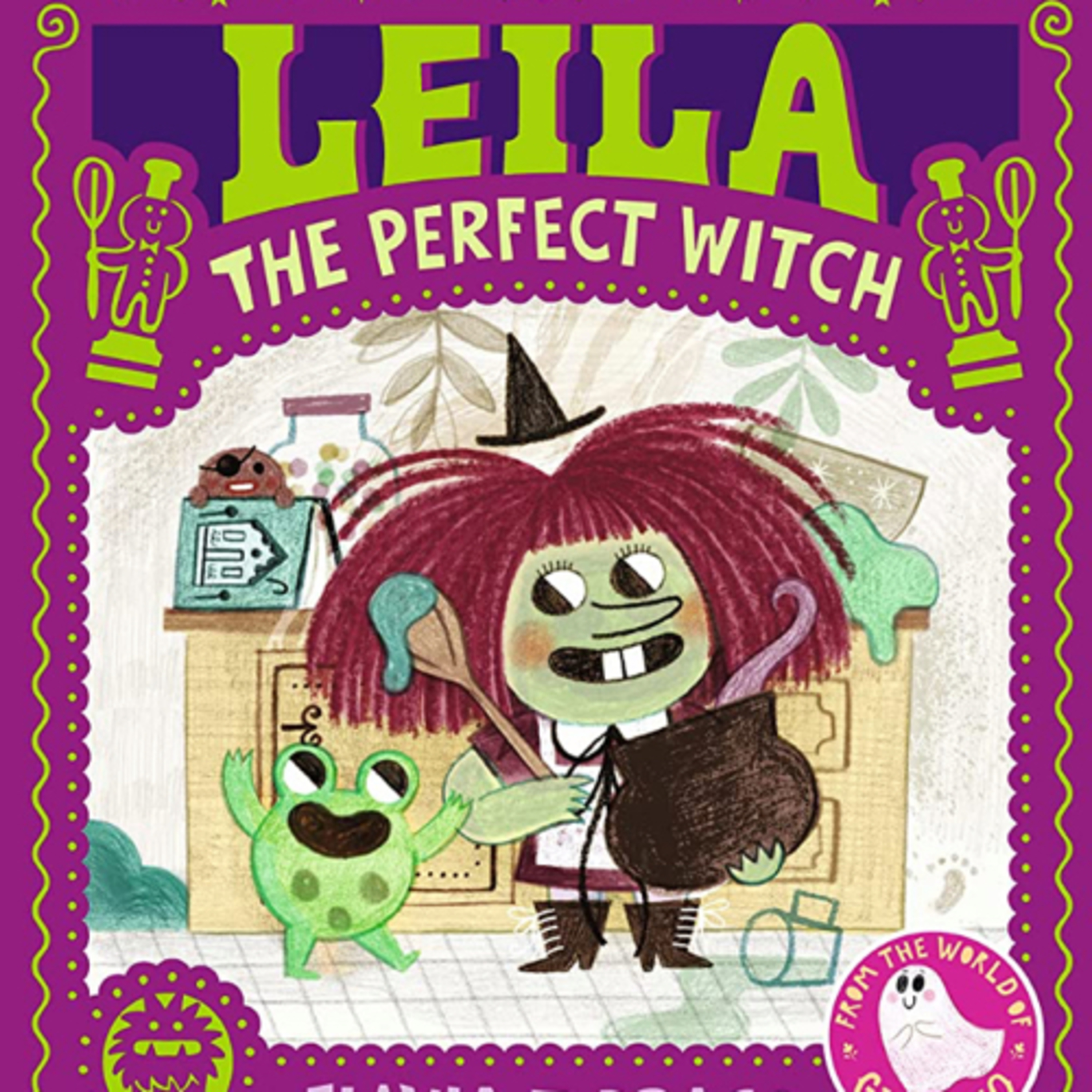 Leila, the Perfect Witch (The World of Gustavo)