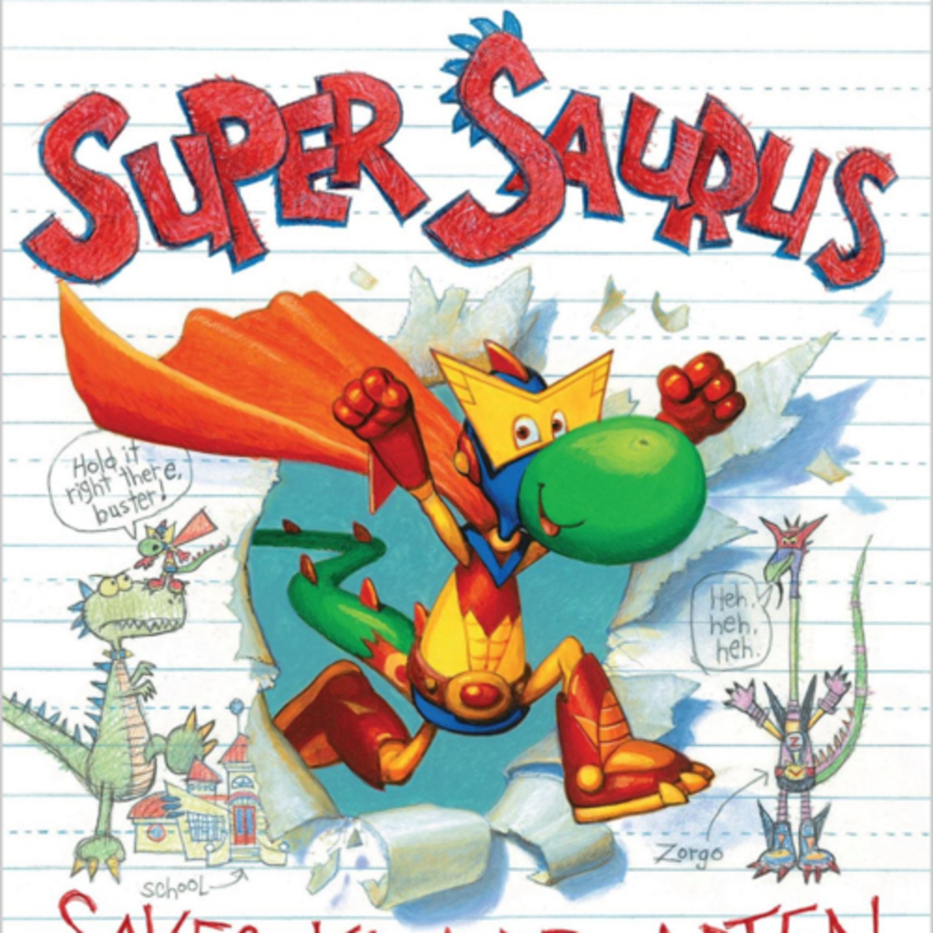 Super Saurus Saves Kindergarten