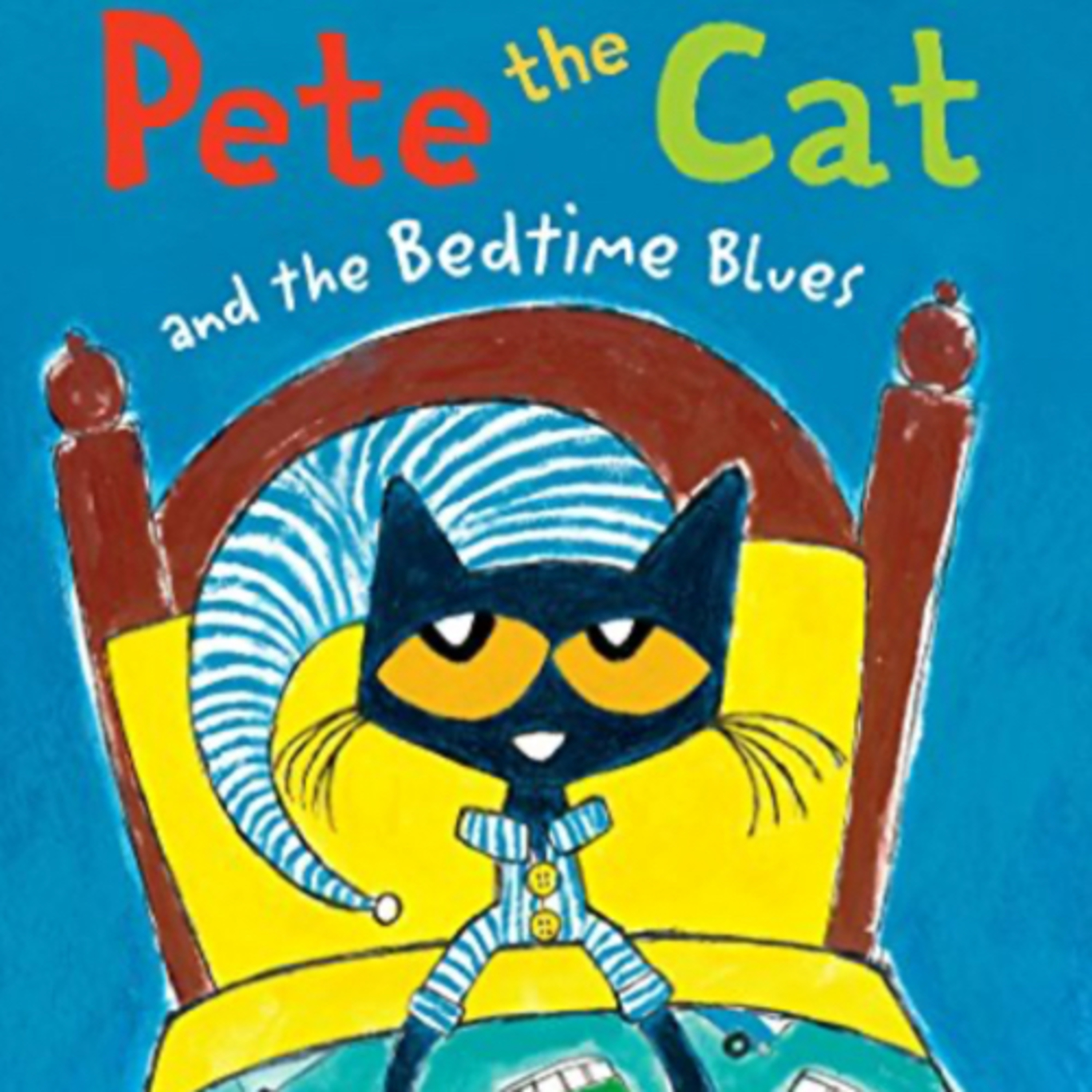 Pete the Cat and the Bedtime Blues