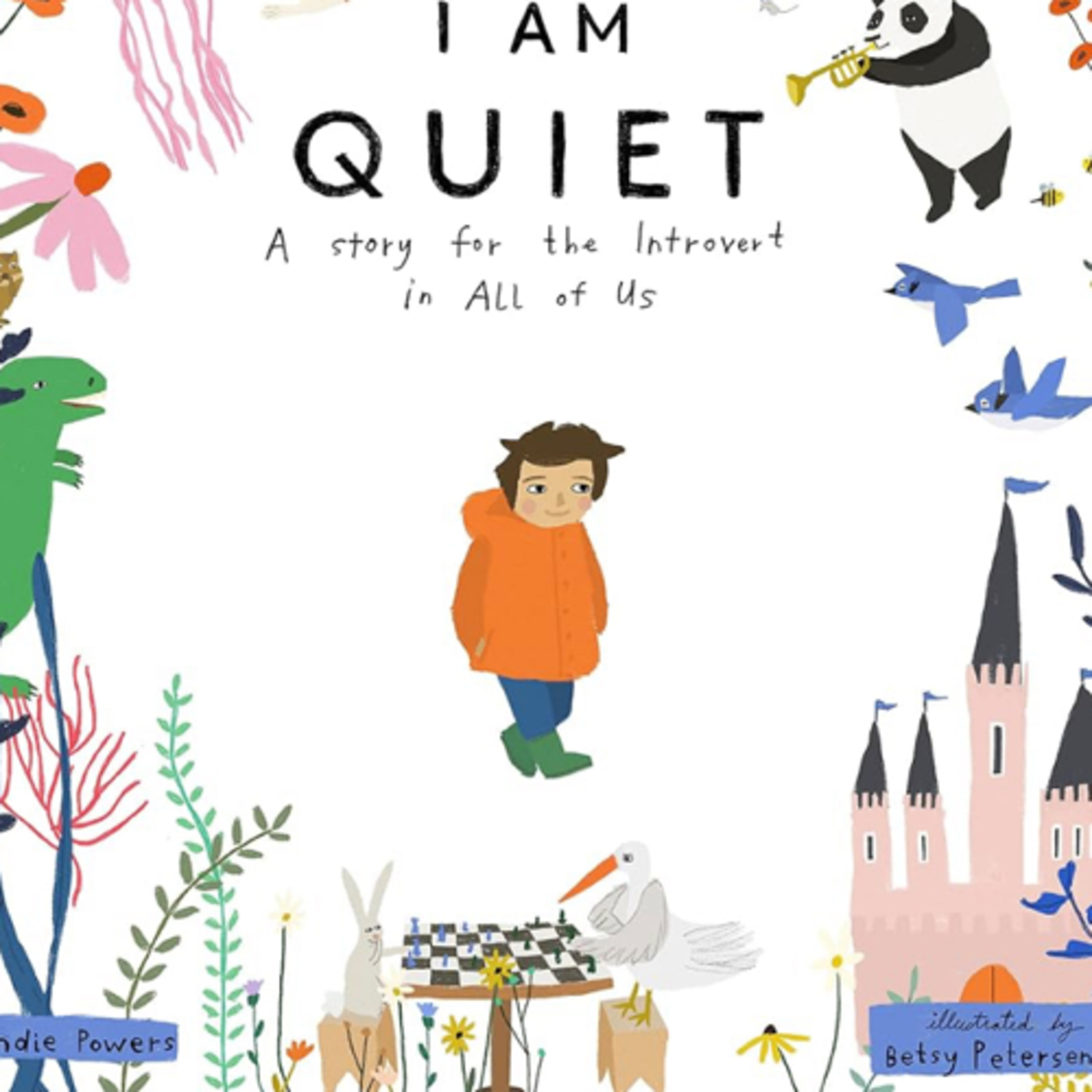 I Am Quiet: A Story for the Introvert in All of Us