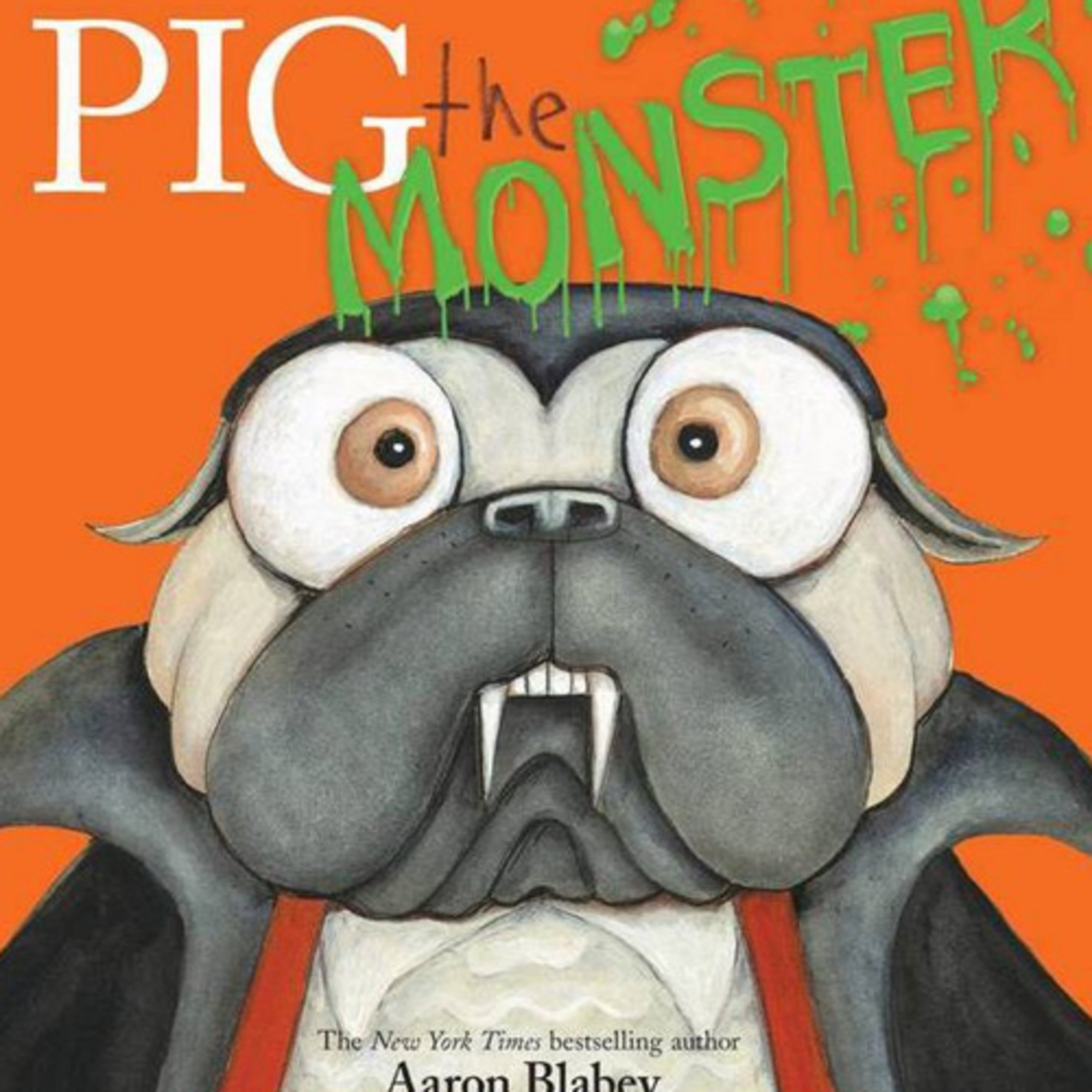 Pig the Monster (Pig the Pug)