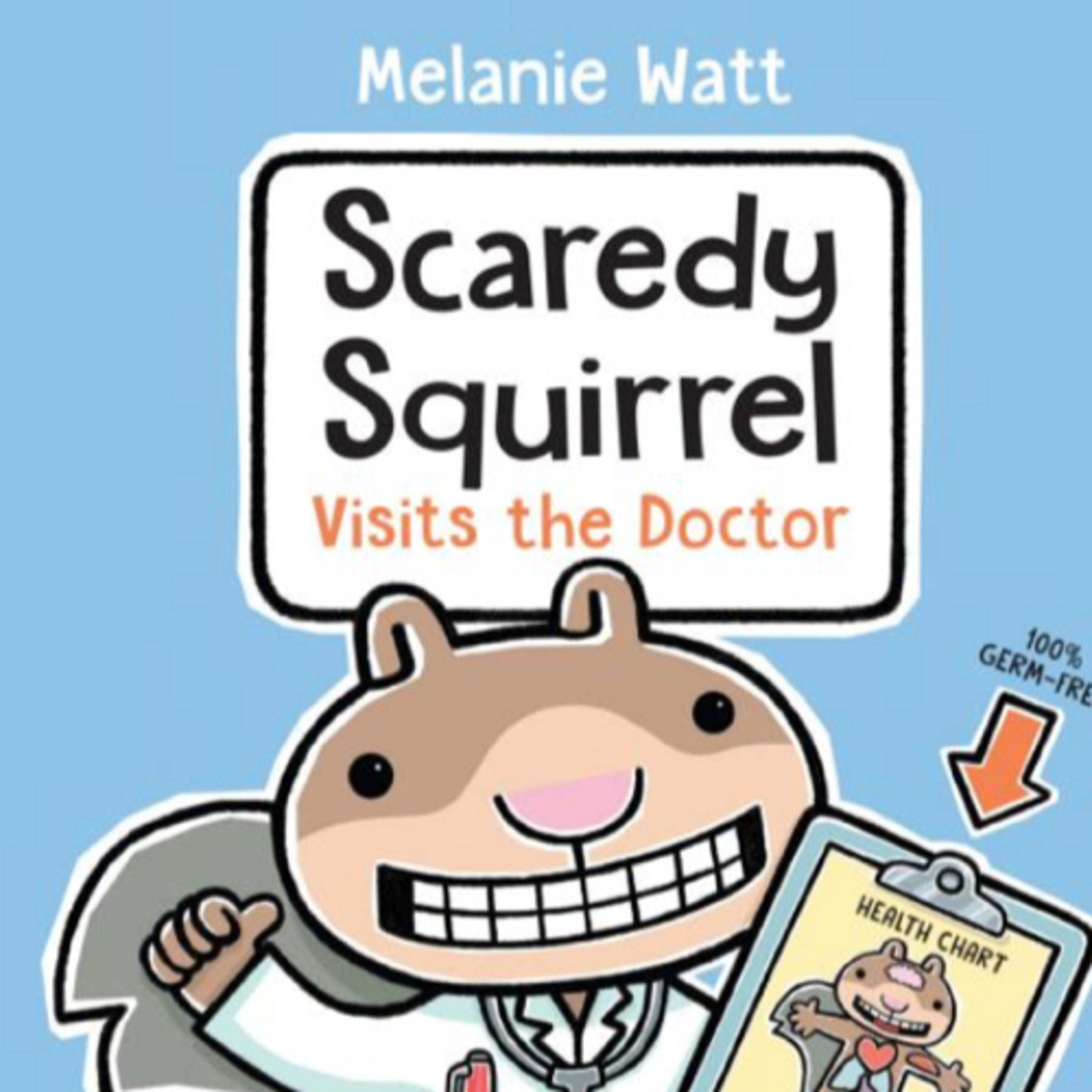 Scaredy Squirrel Visits the Doctor