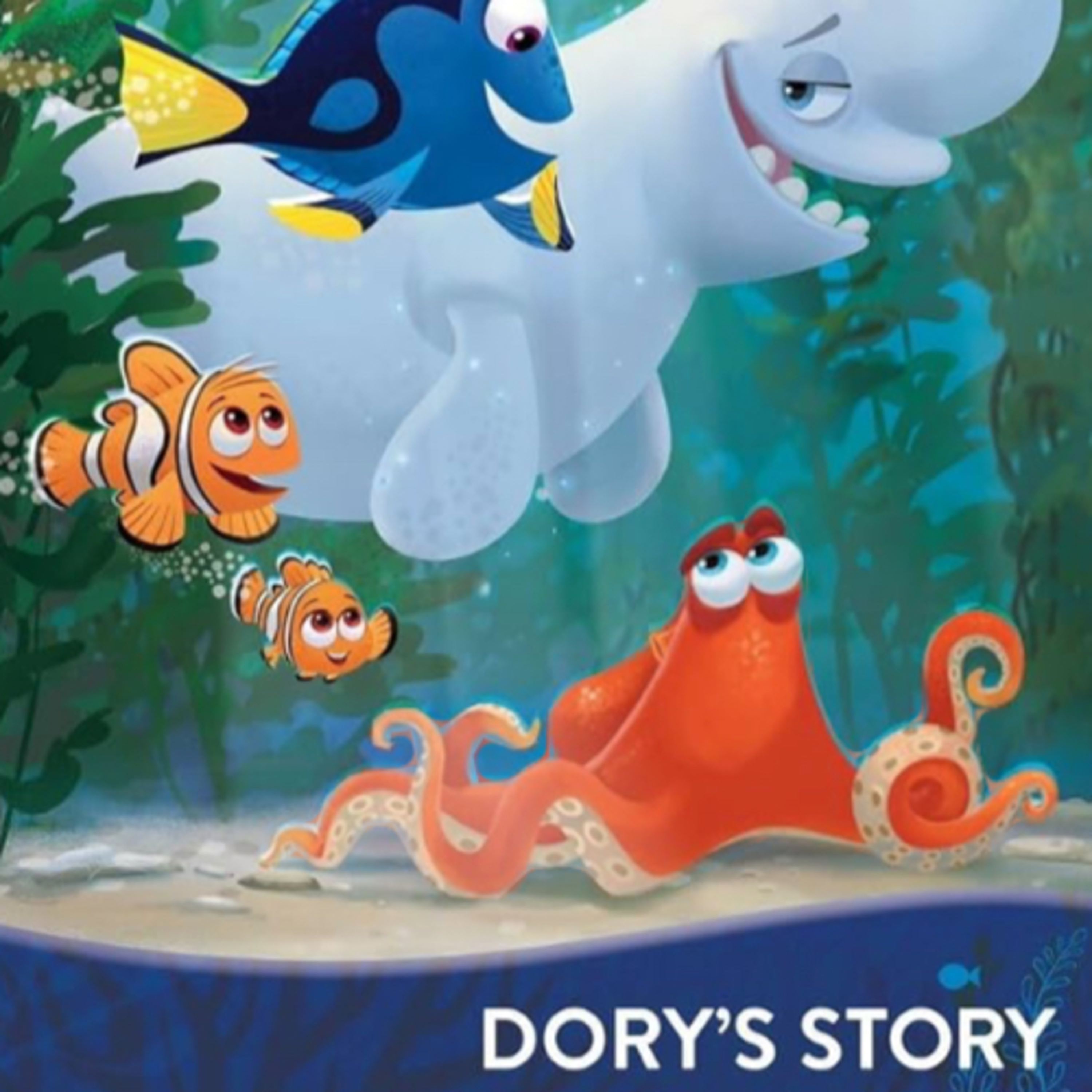 Dory's Story (Disney/Pixar Finding Dory)