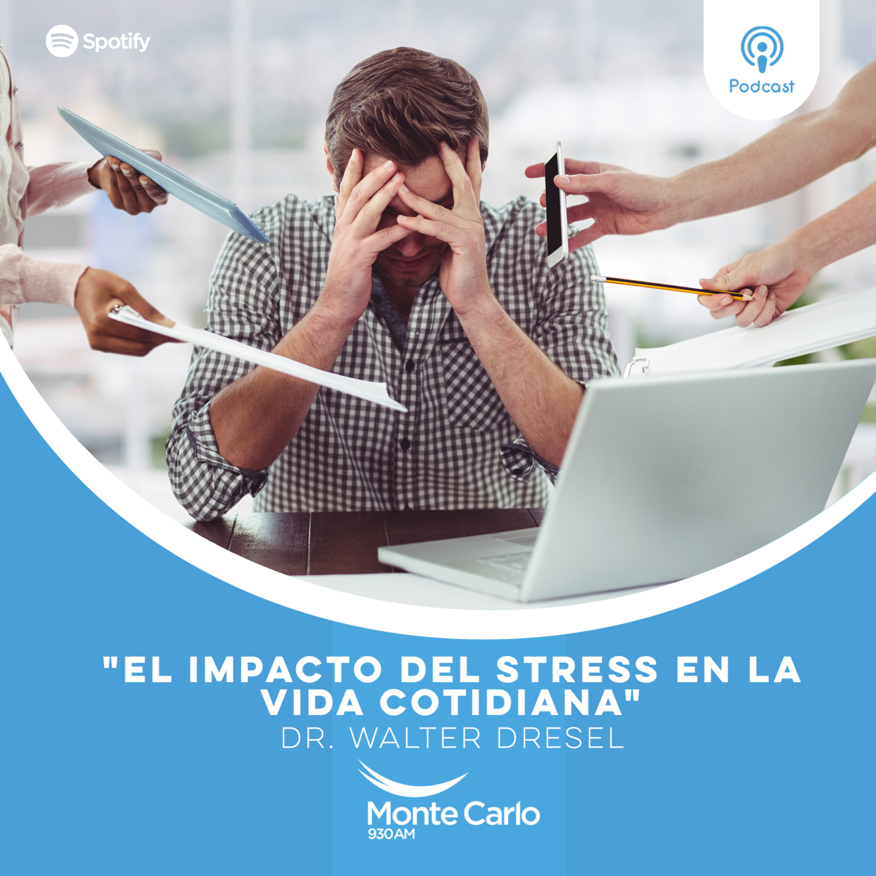 Dr. Walter Dresel: "El impacto del stress en la vida cotidiana" episode artwork