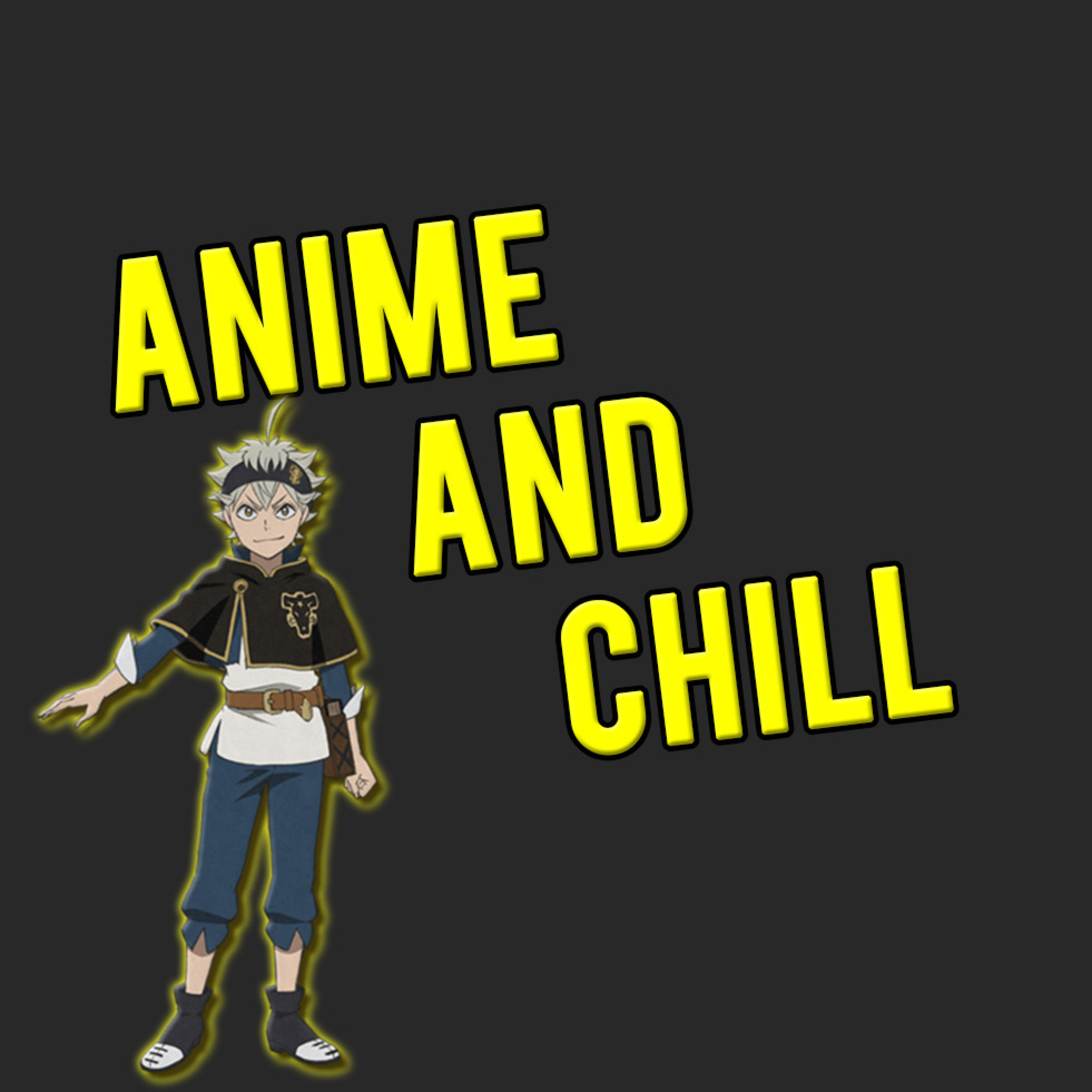 Anime and Chill