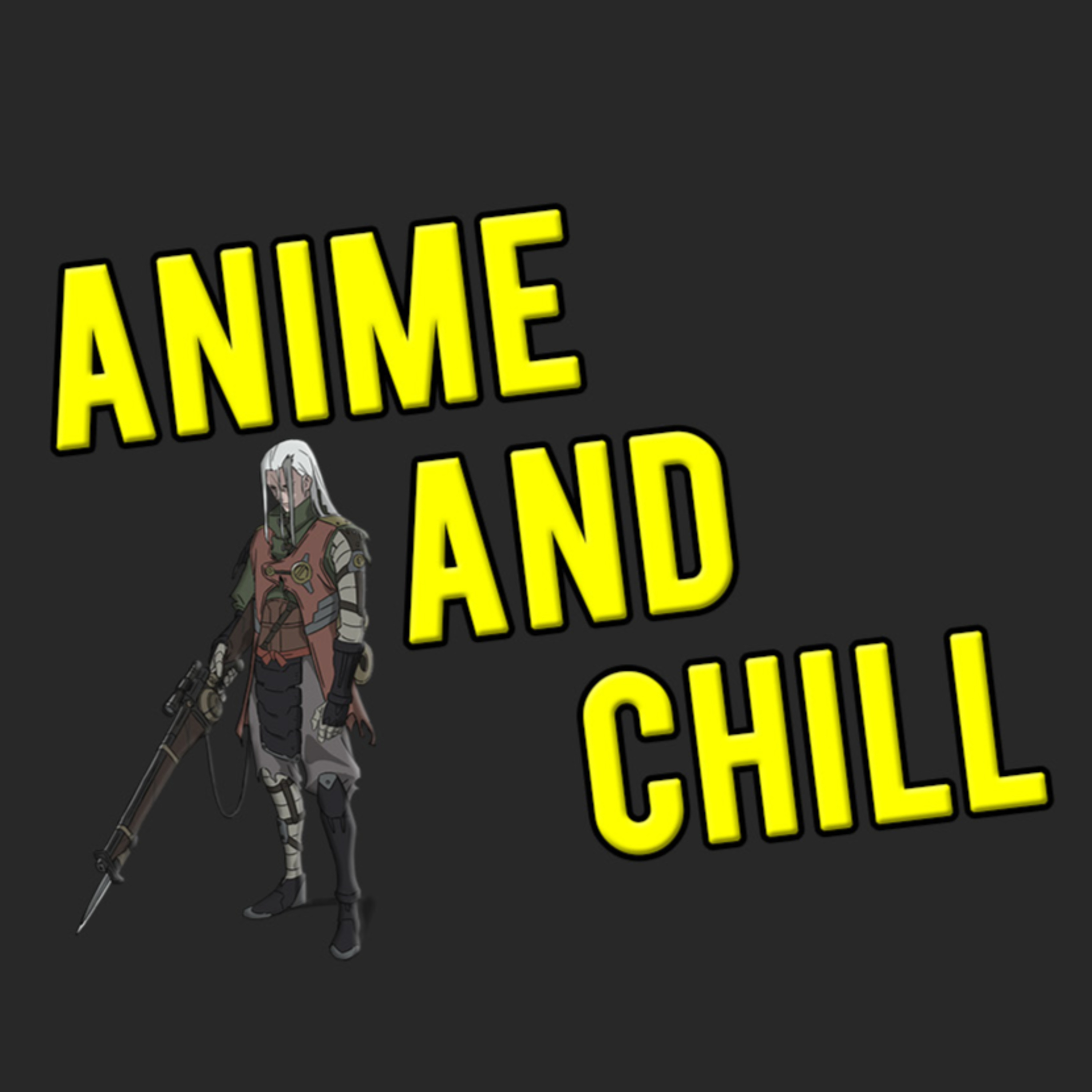 Anime and Chill