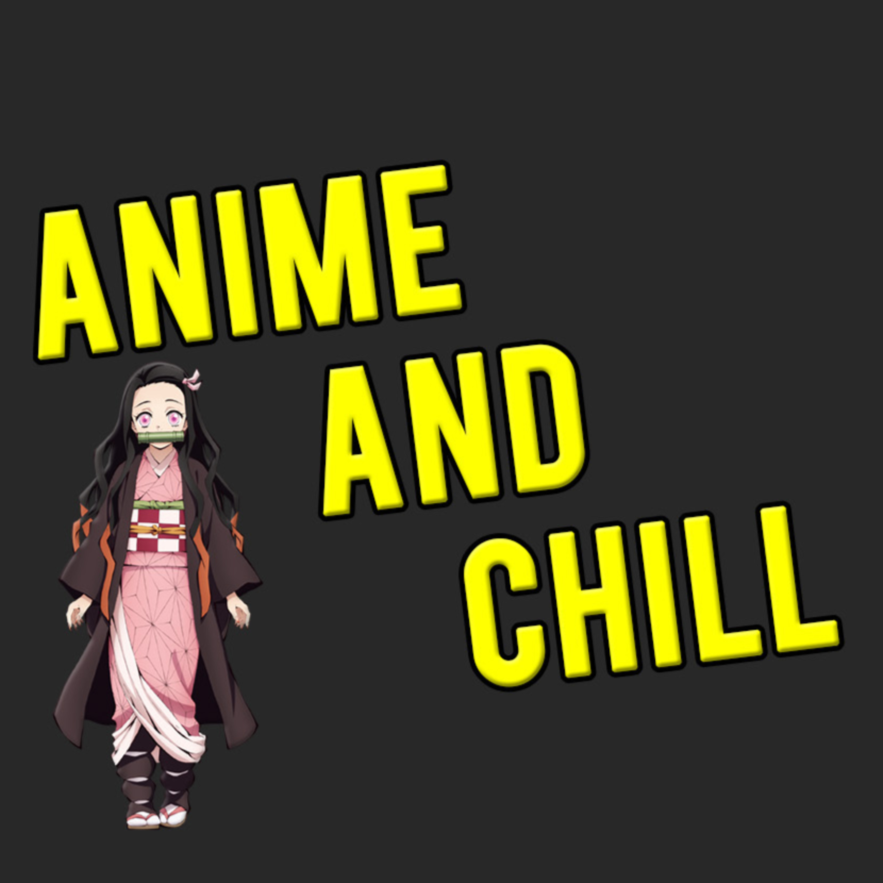 Anime and Chill