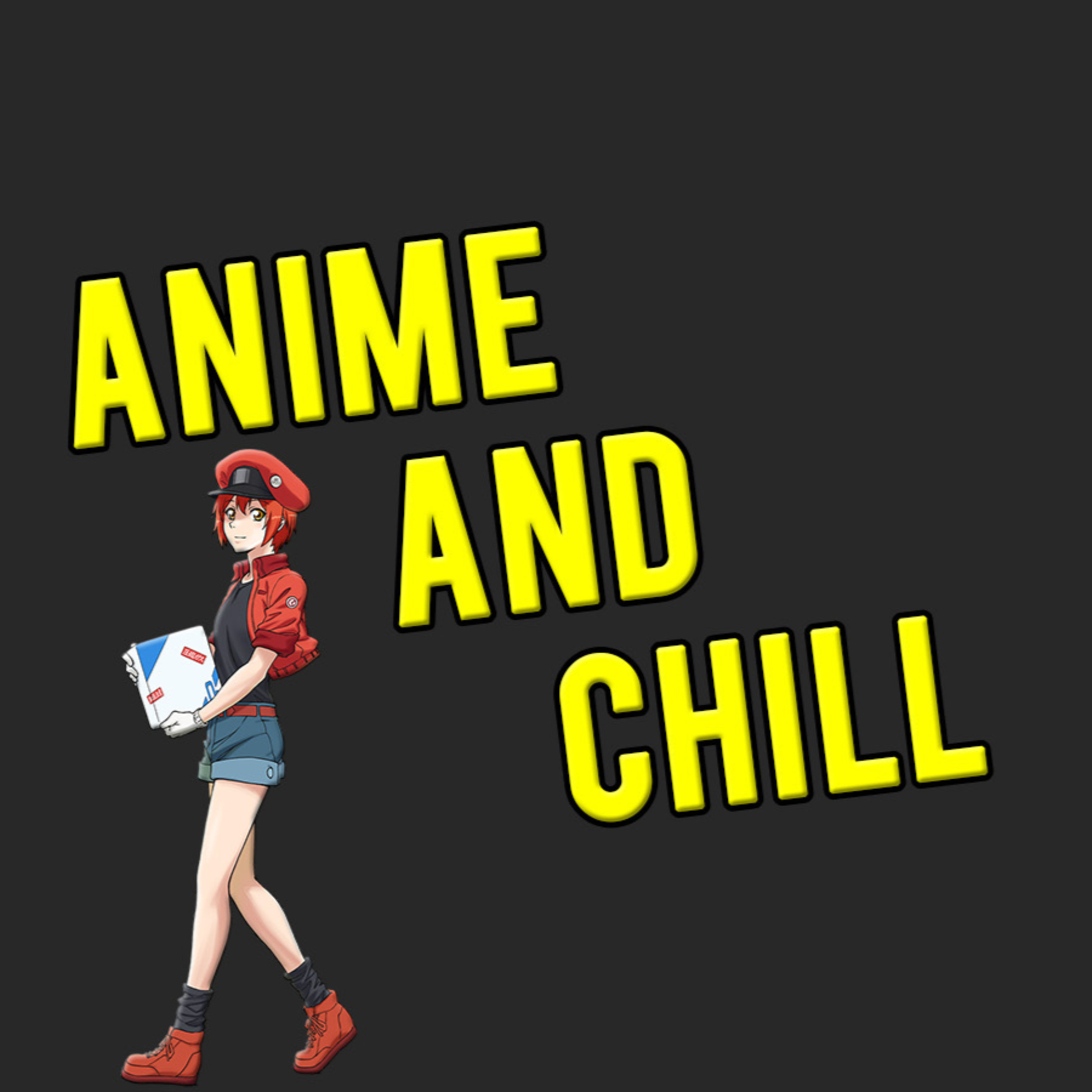 Anime and Chill