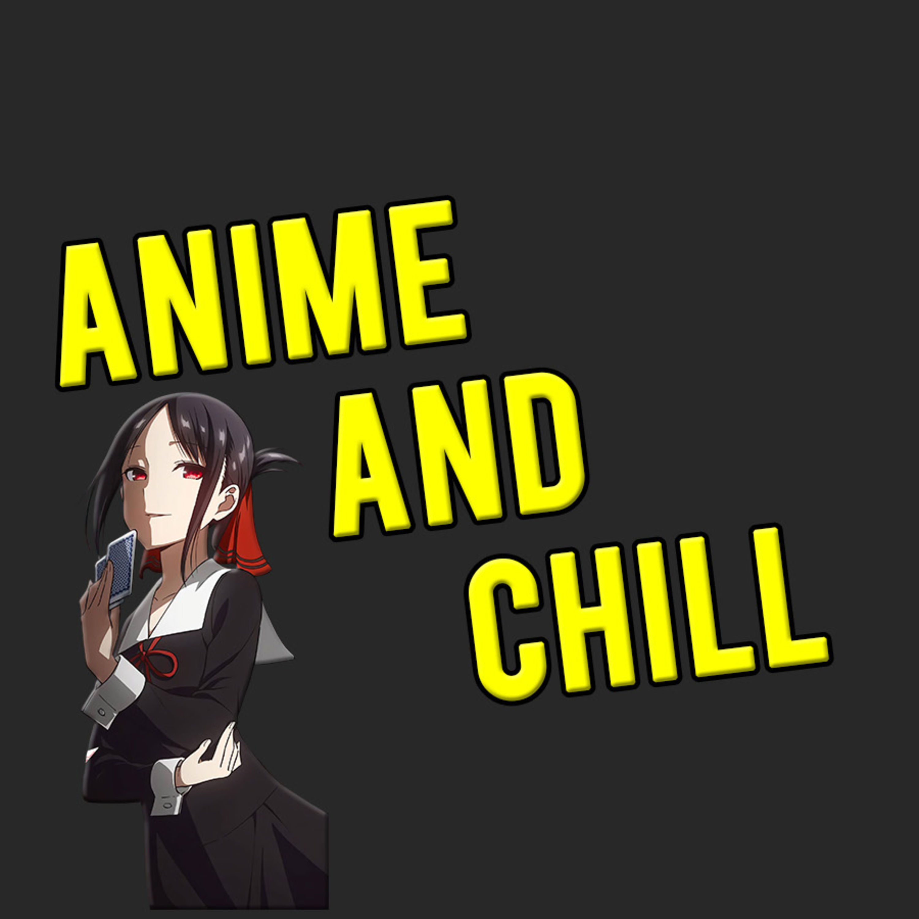 Anime and Chill