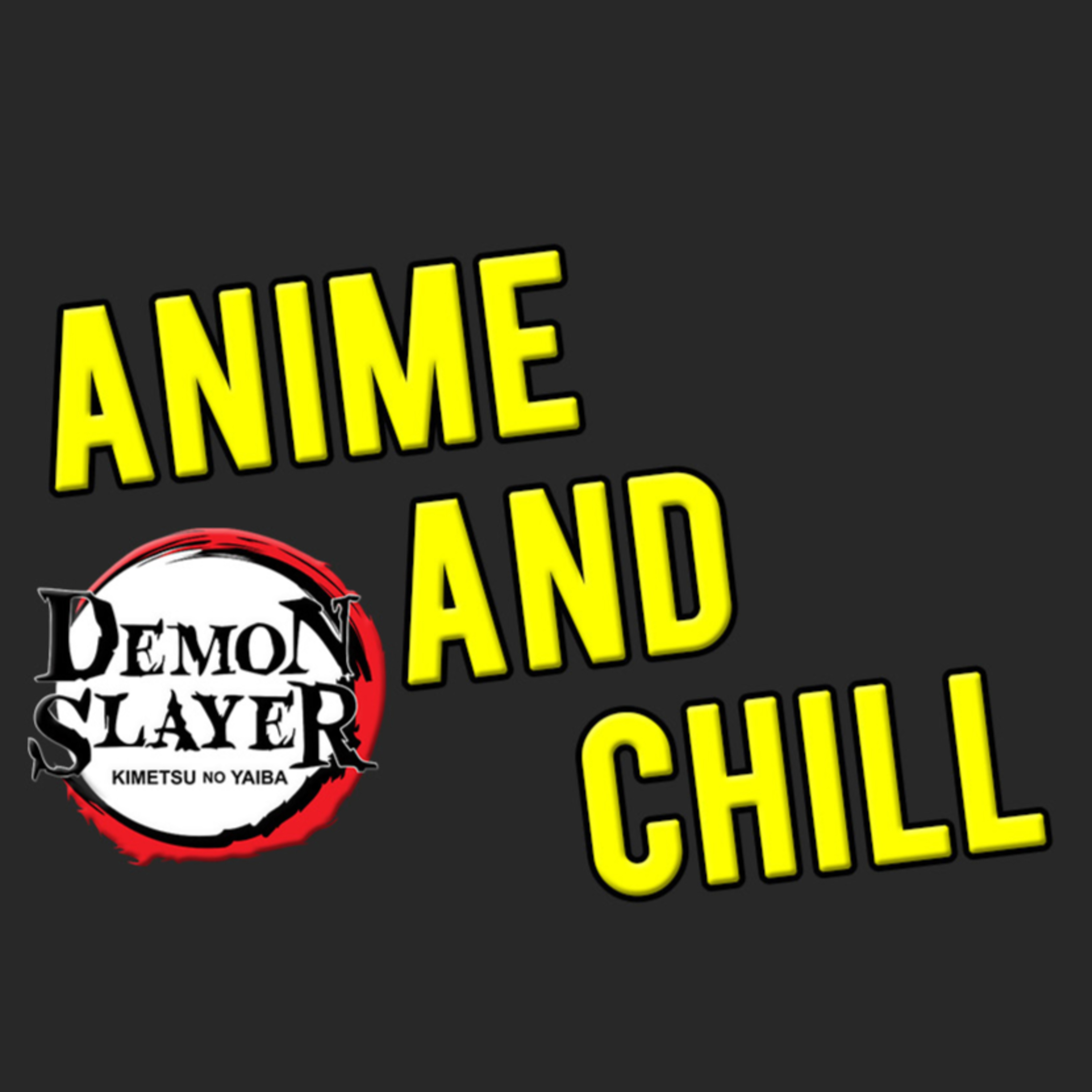 Anime and Chill