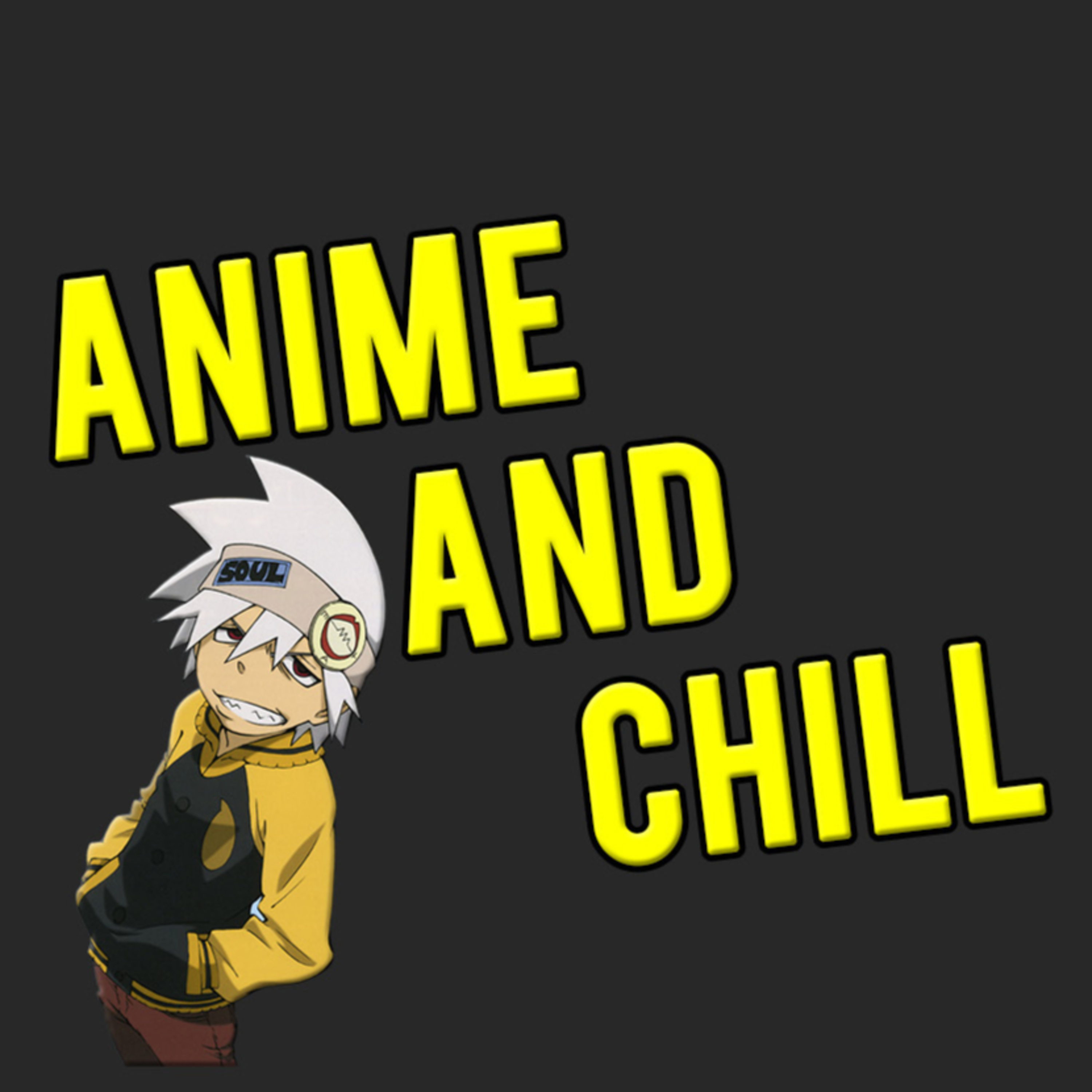 Anime and Chill