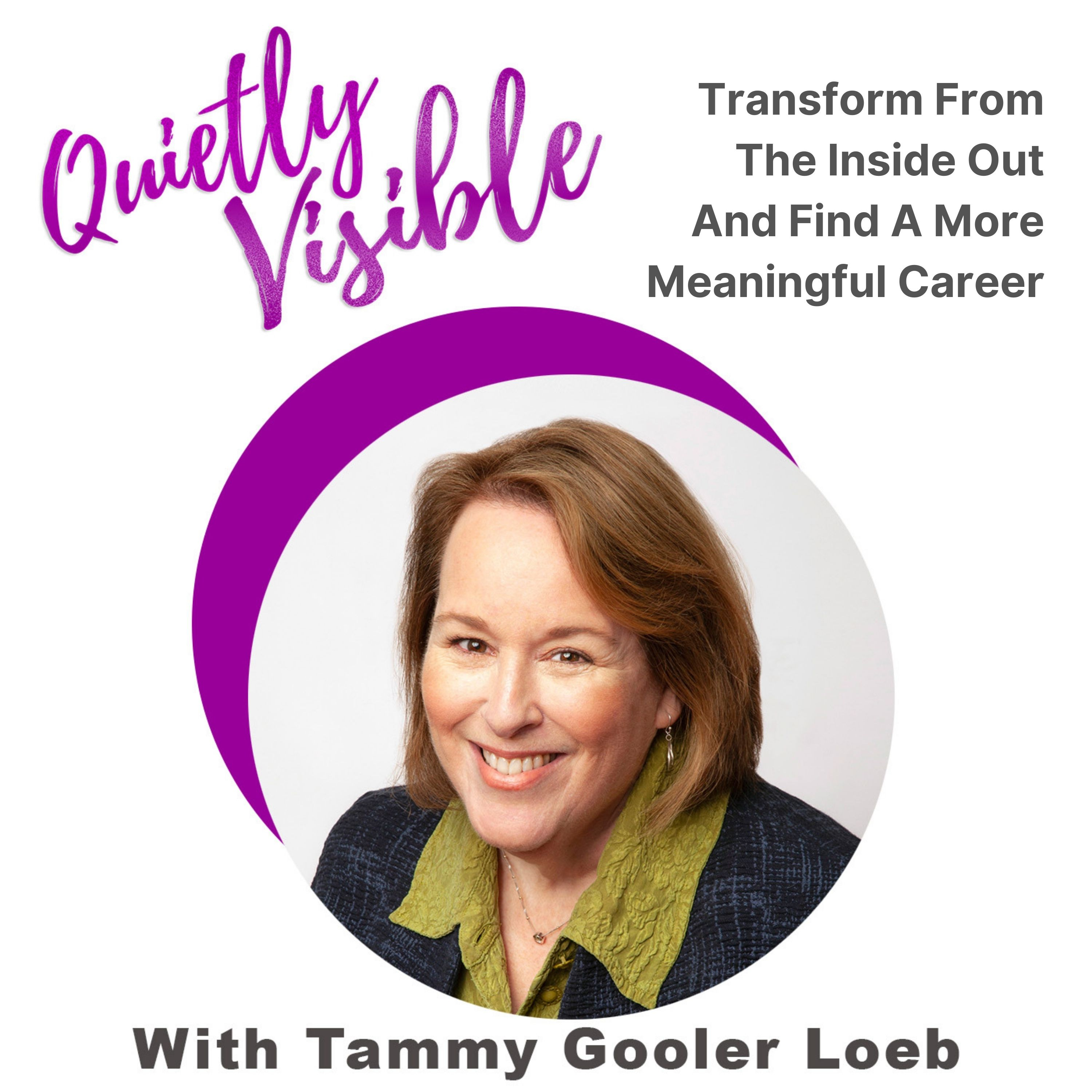 Transform From The Inside Out And Find A More Meaningful Career episode artwork