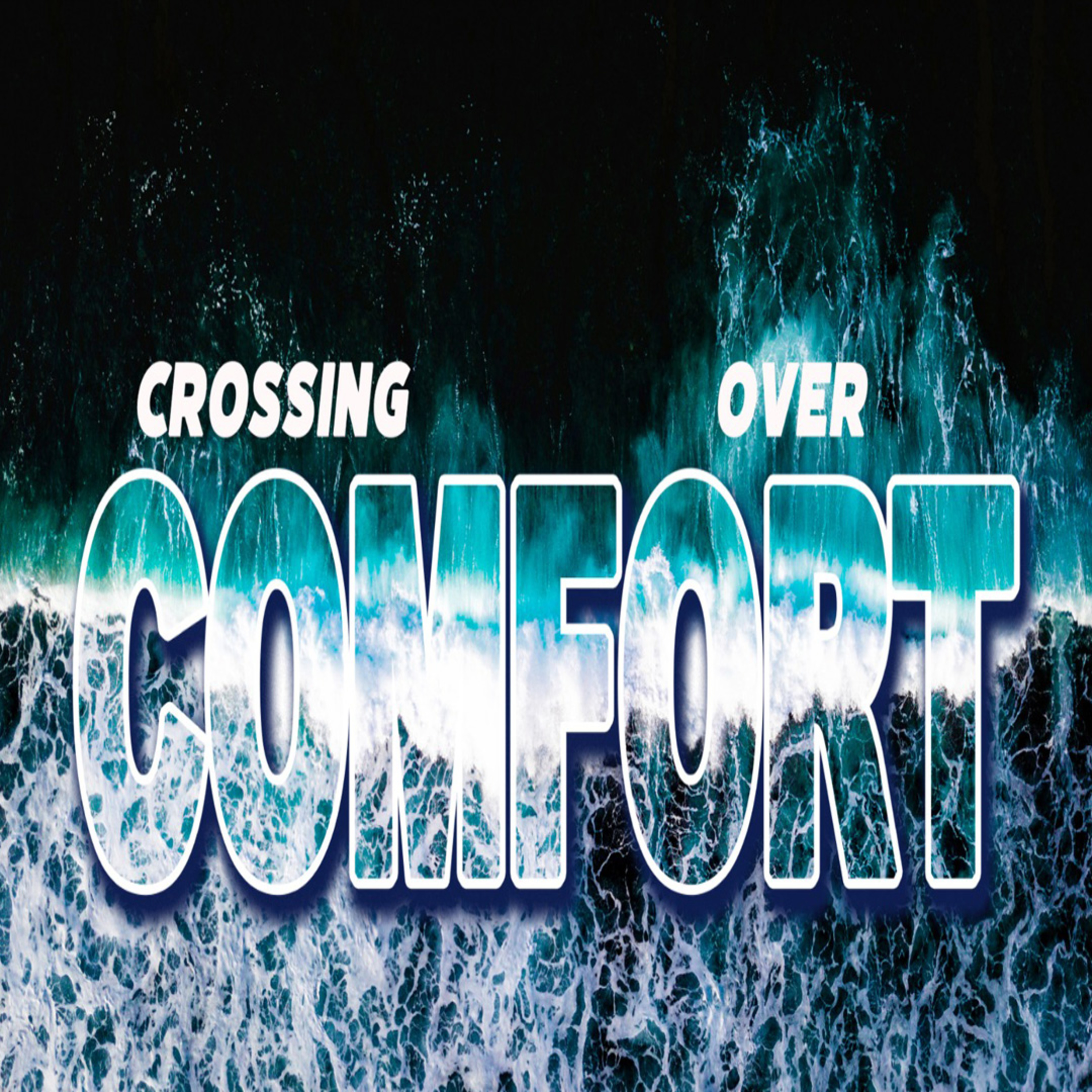 Crossing Over Comfort | Preaching 18.09.22 episode artwork