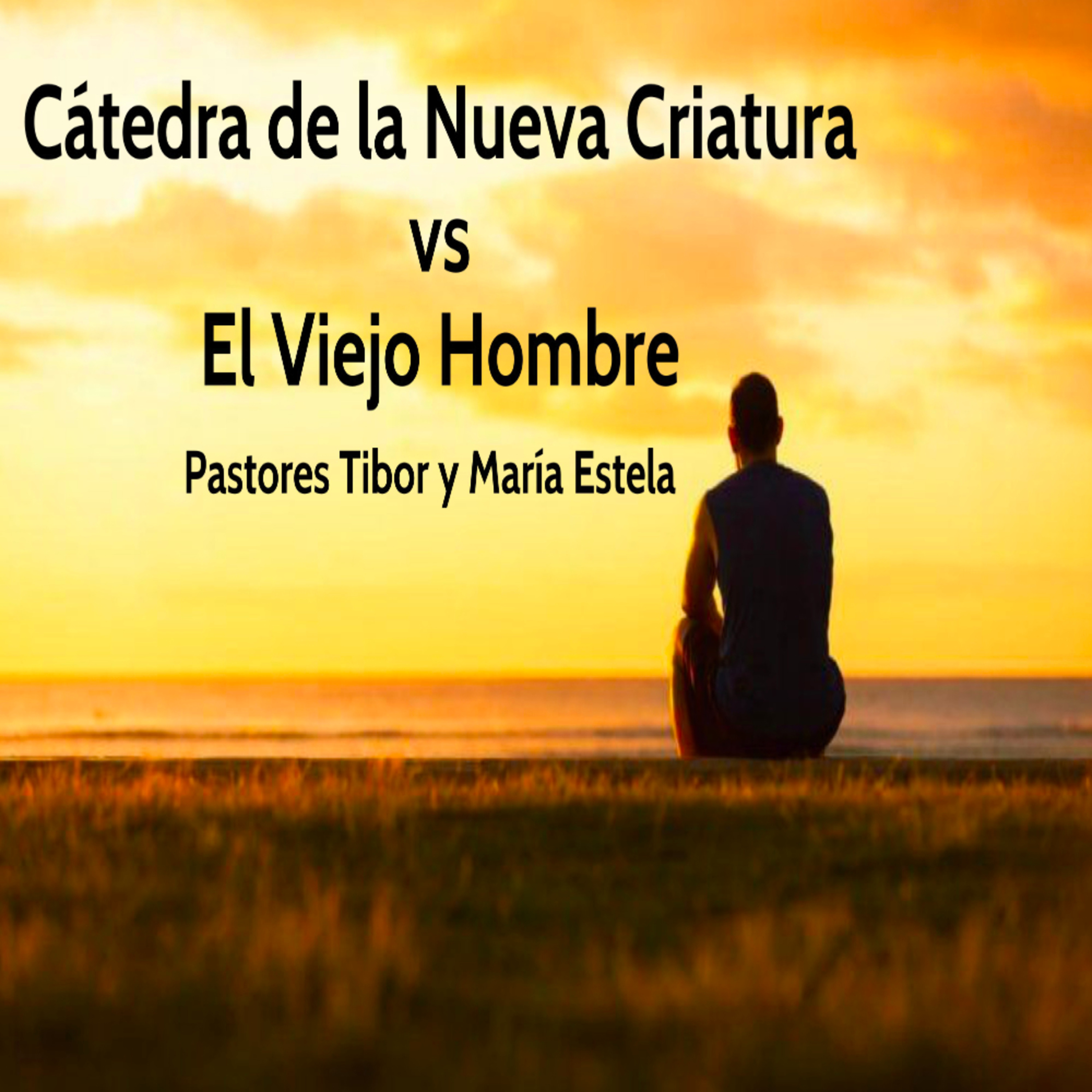 Nueva Criatura vs Viejo Hombre episode artwork