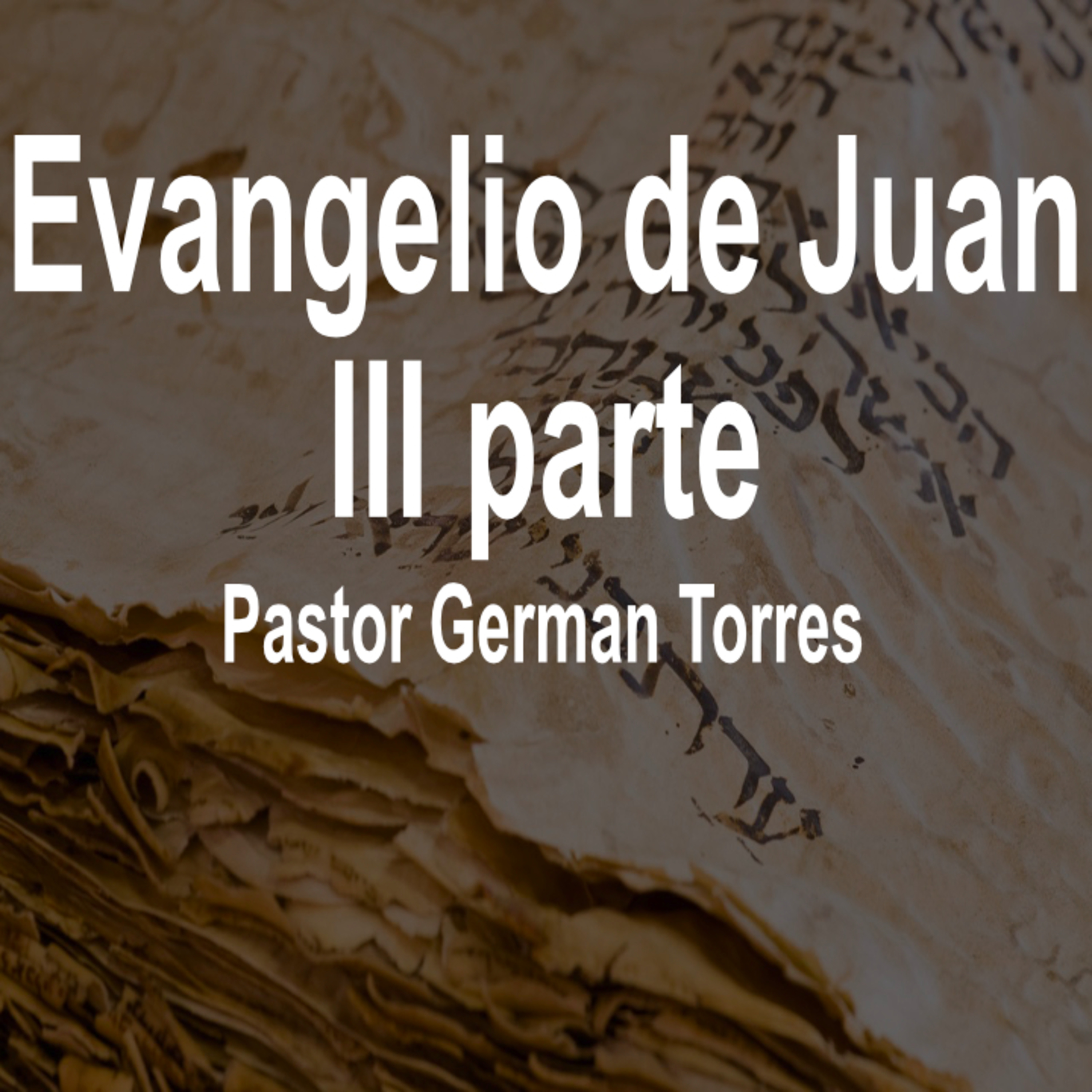 Evangelio de Juan III Parte episode artwork