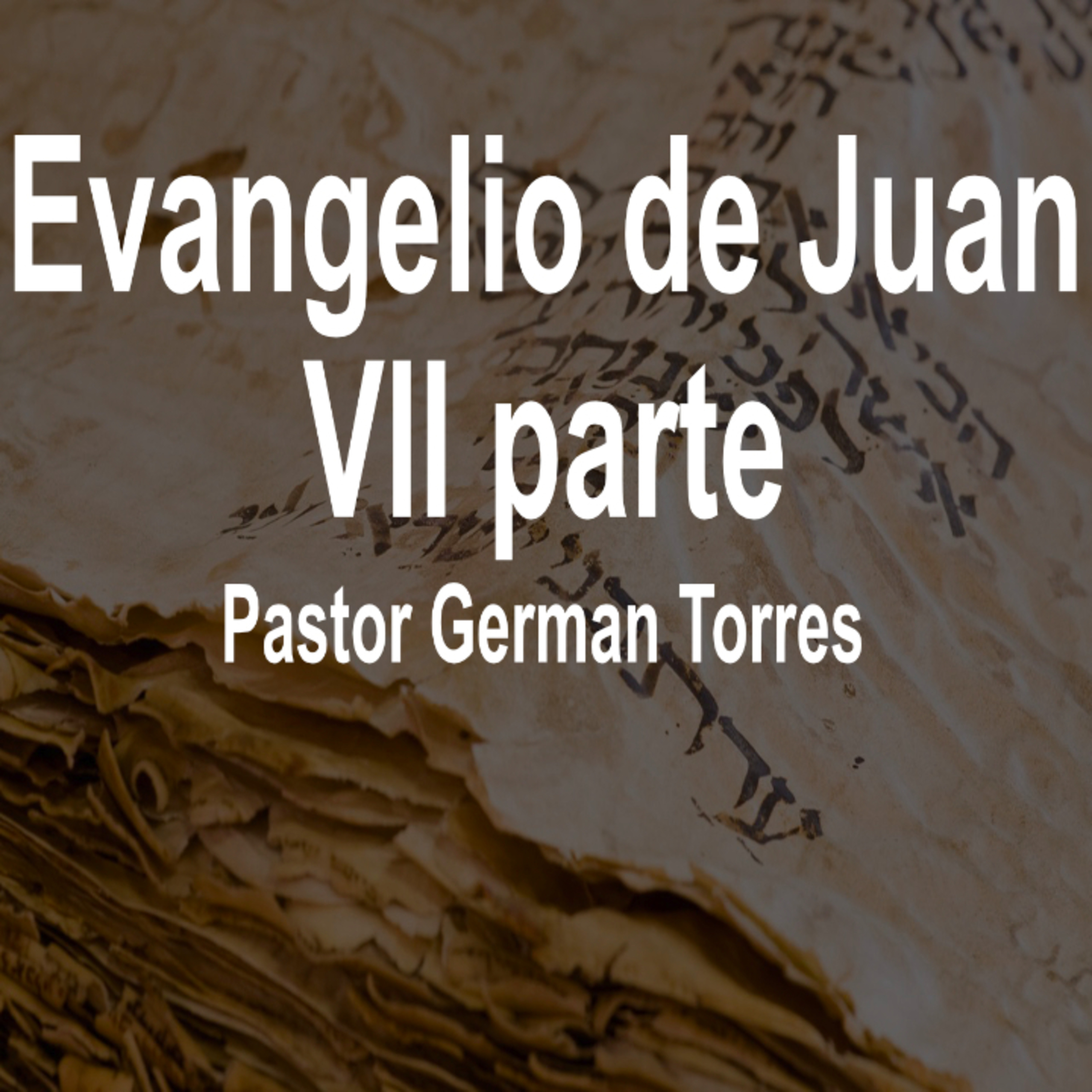 Evangelio de Juan VII parte episode artwork