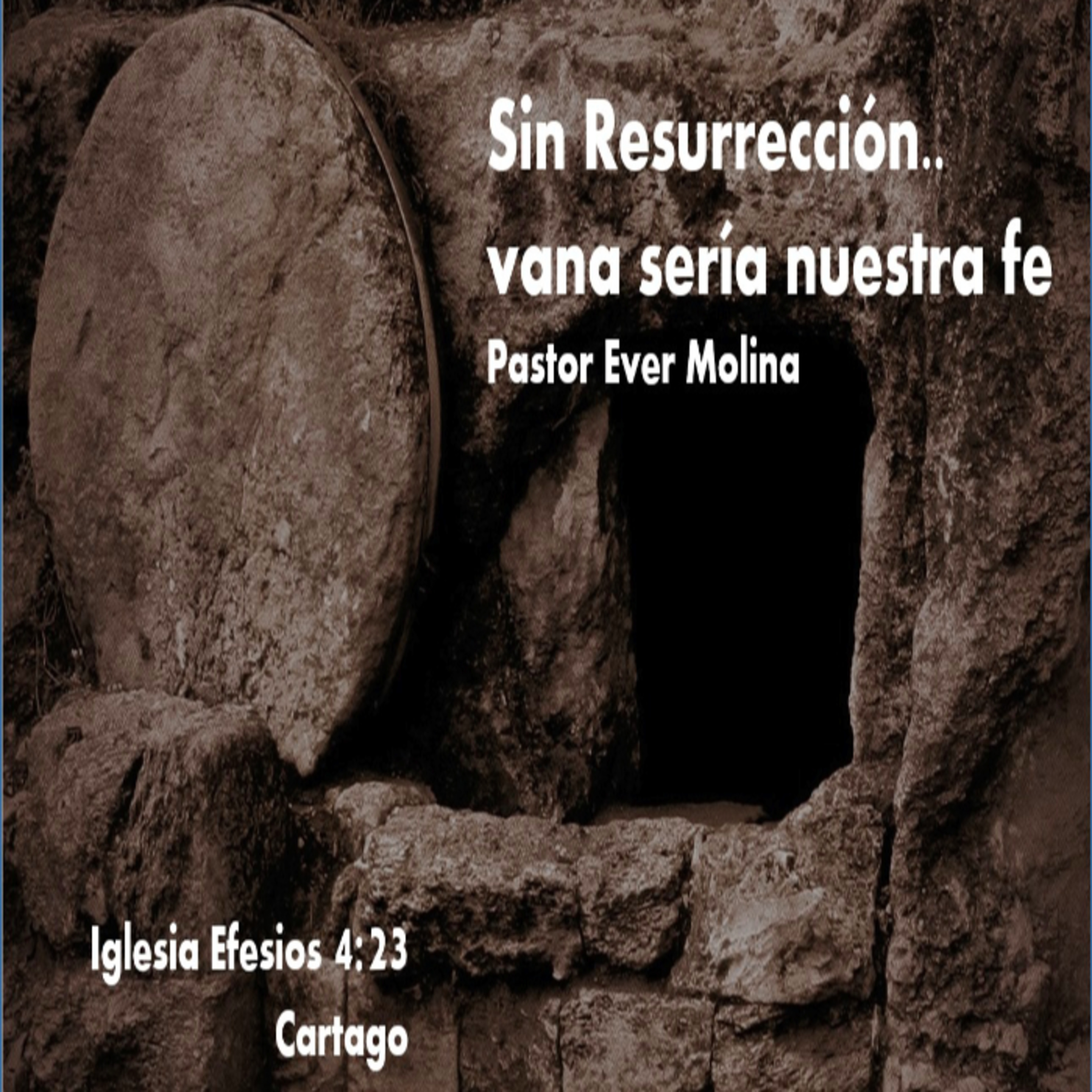 Sin Resurección.. vana sería nuestra fe. episode artwork