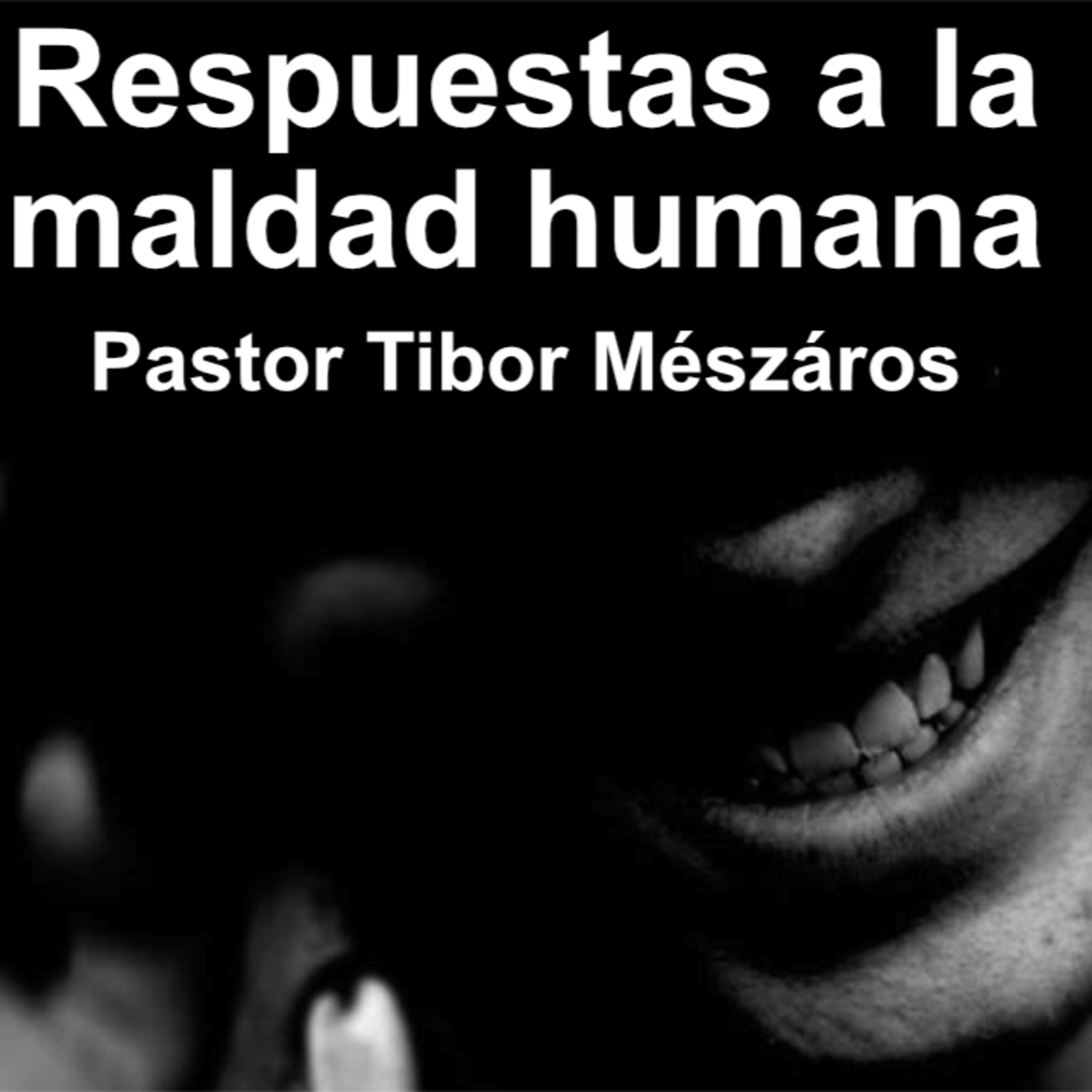 Respuestas a la maldad humana episode artwork