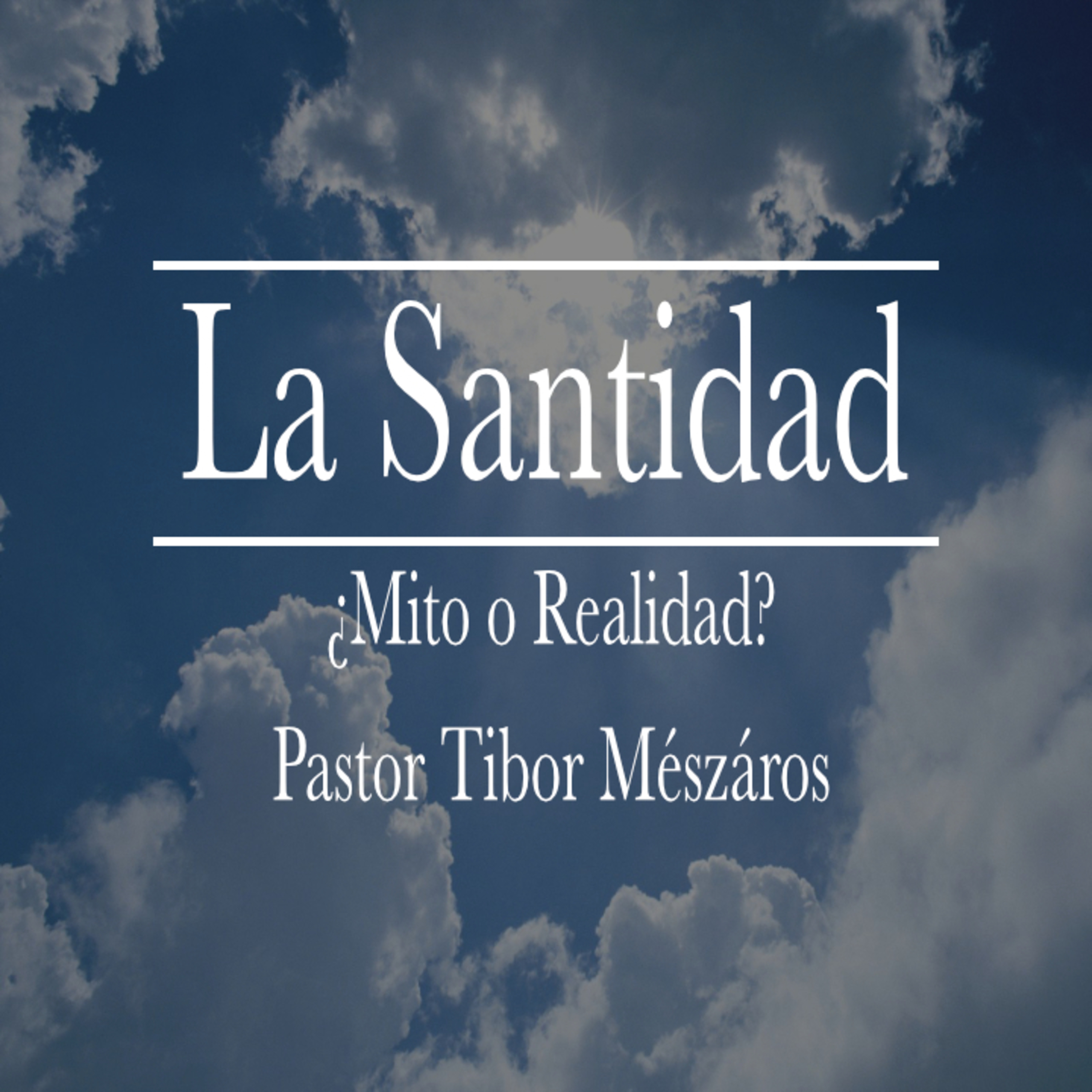 La Santidad ¿Mito o Realidad? episode artwork