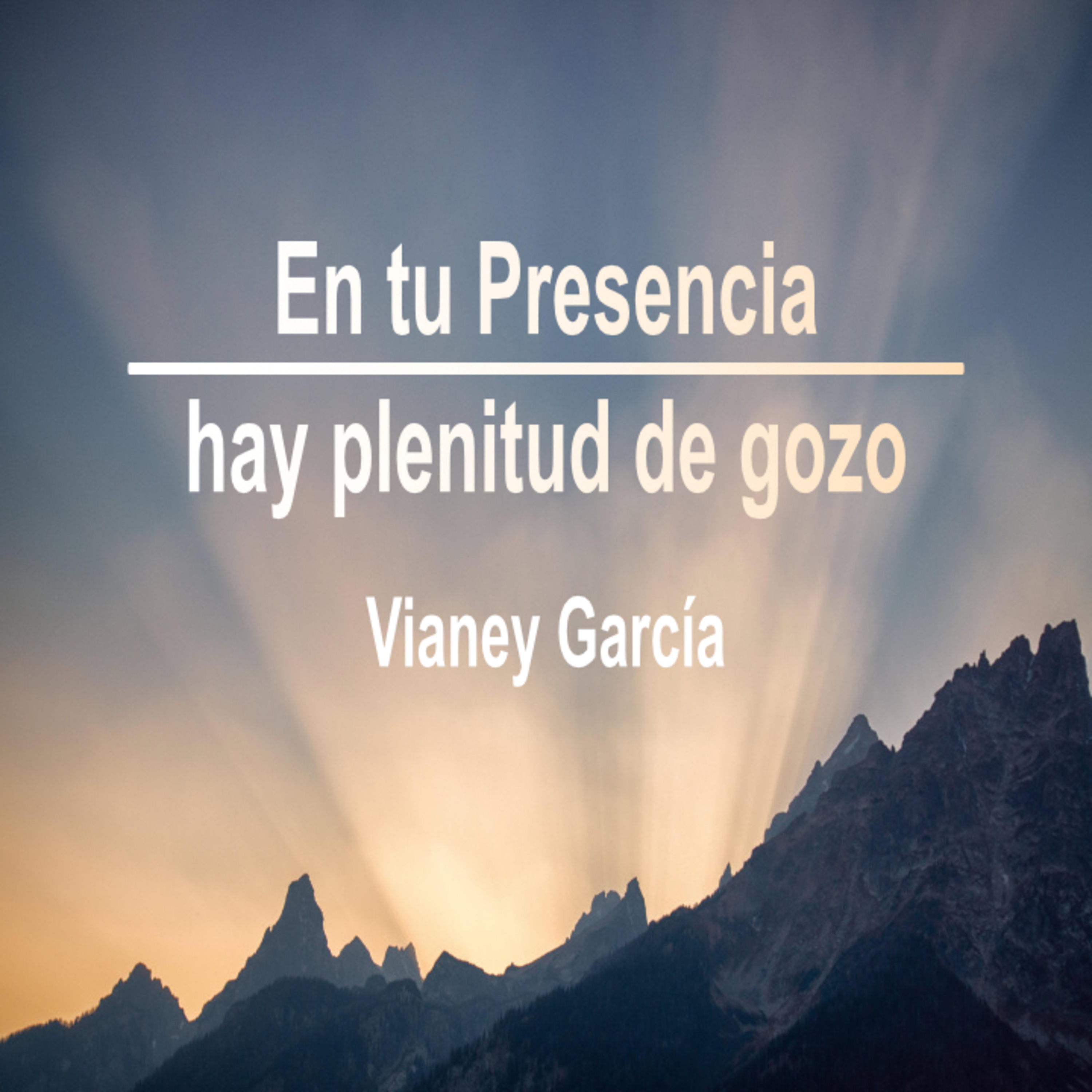 En tu Presencia, hay plenitud de gozo episode artwork