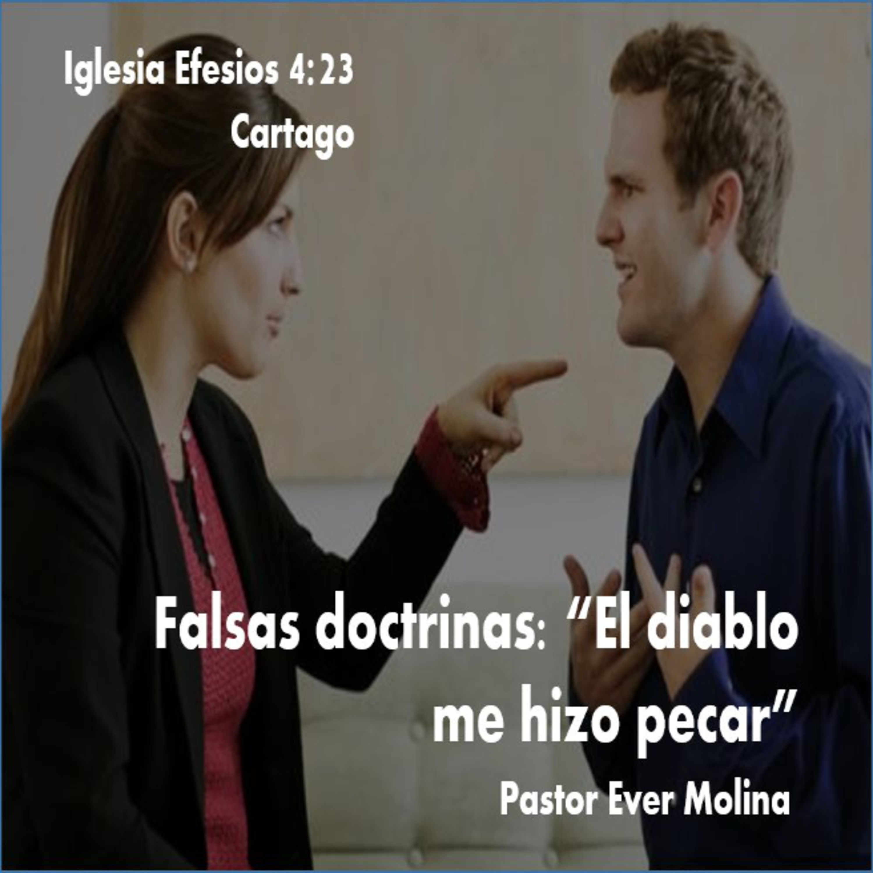 Falsas doctrinas: "El diablo me hizo pecar" episode artwork