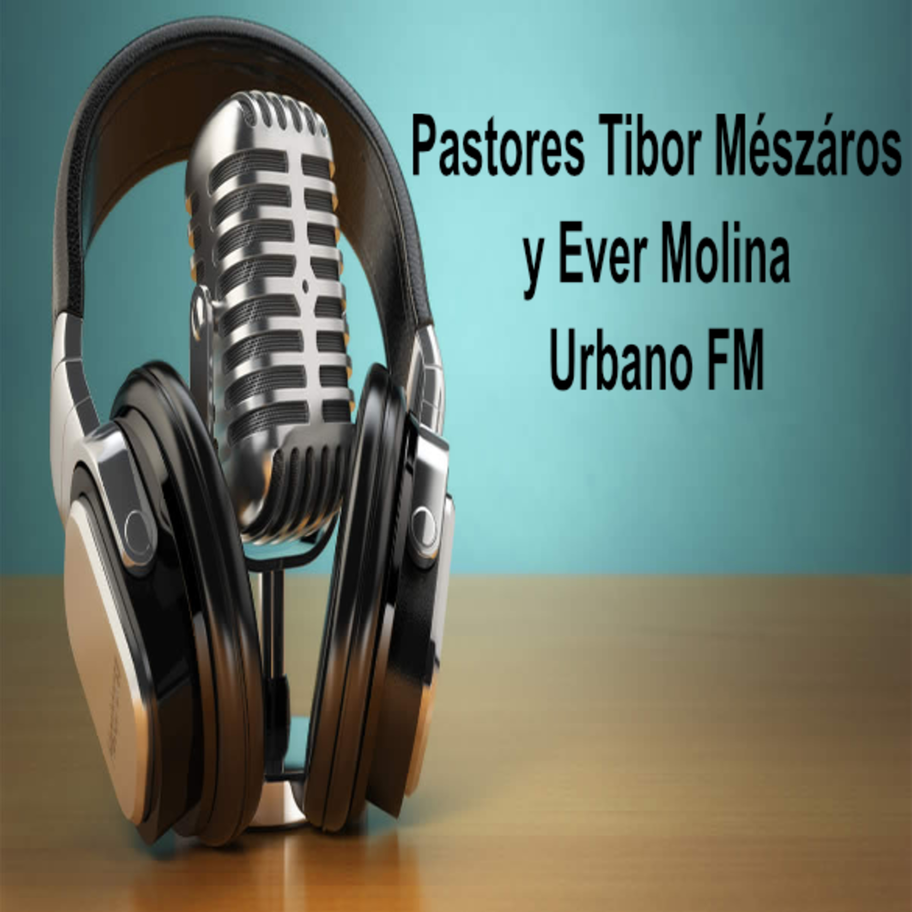 Pastores Tibor Meszaros y Ever Molina en Radio Urbano episode artwork