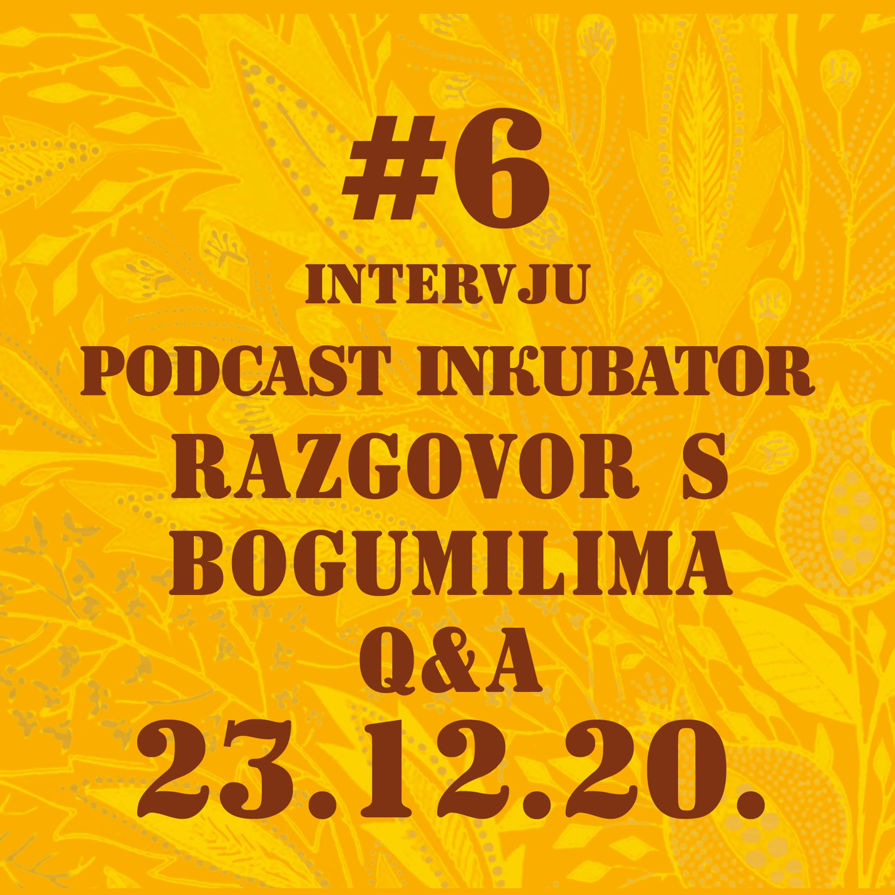 Podcast inkubator|Razgovor s bogumilima Q&A episode artwork