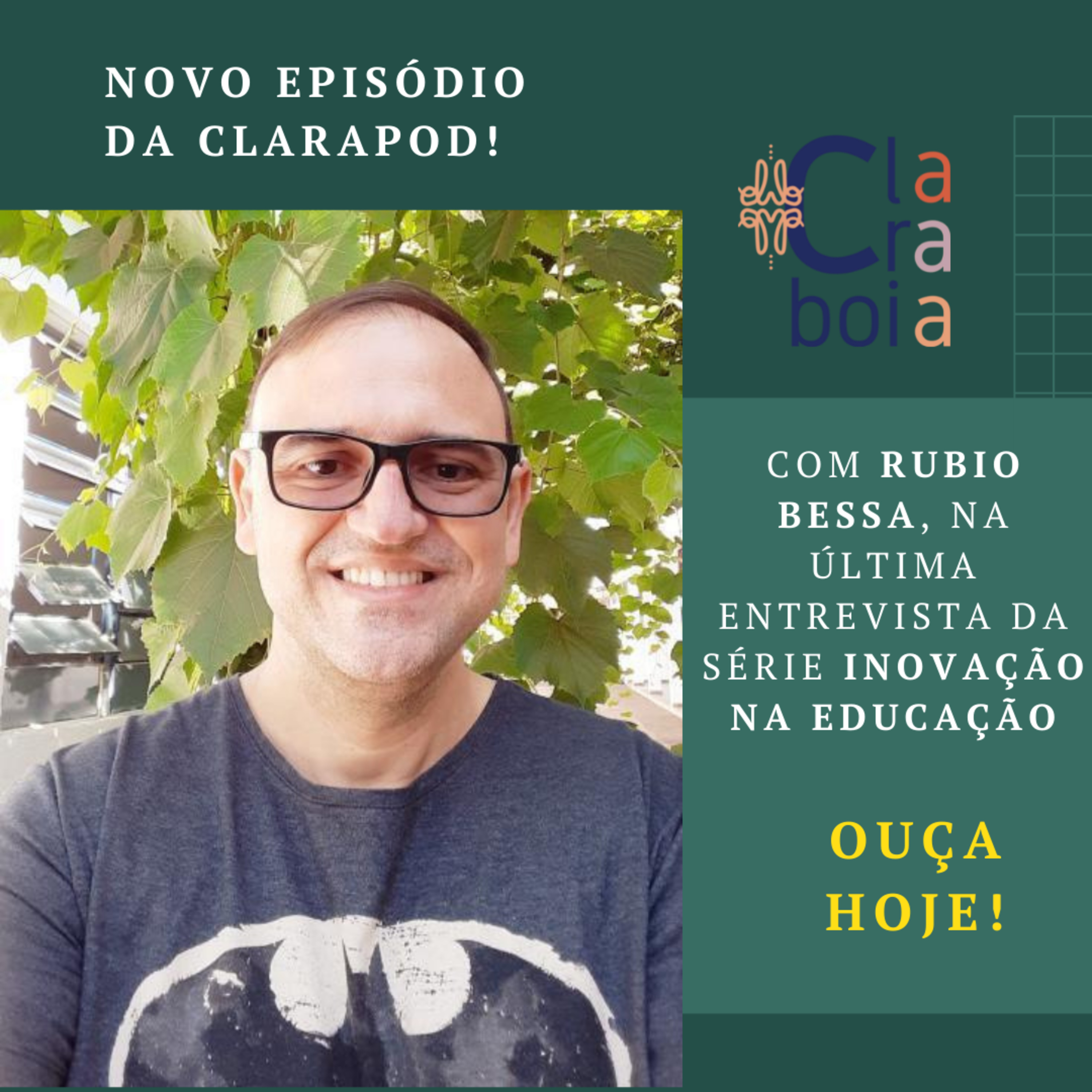 Clarapod - o podcast da Claraboia