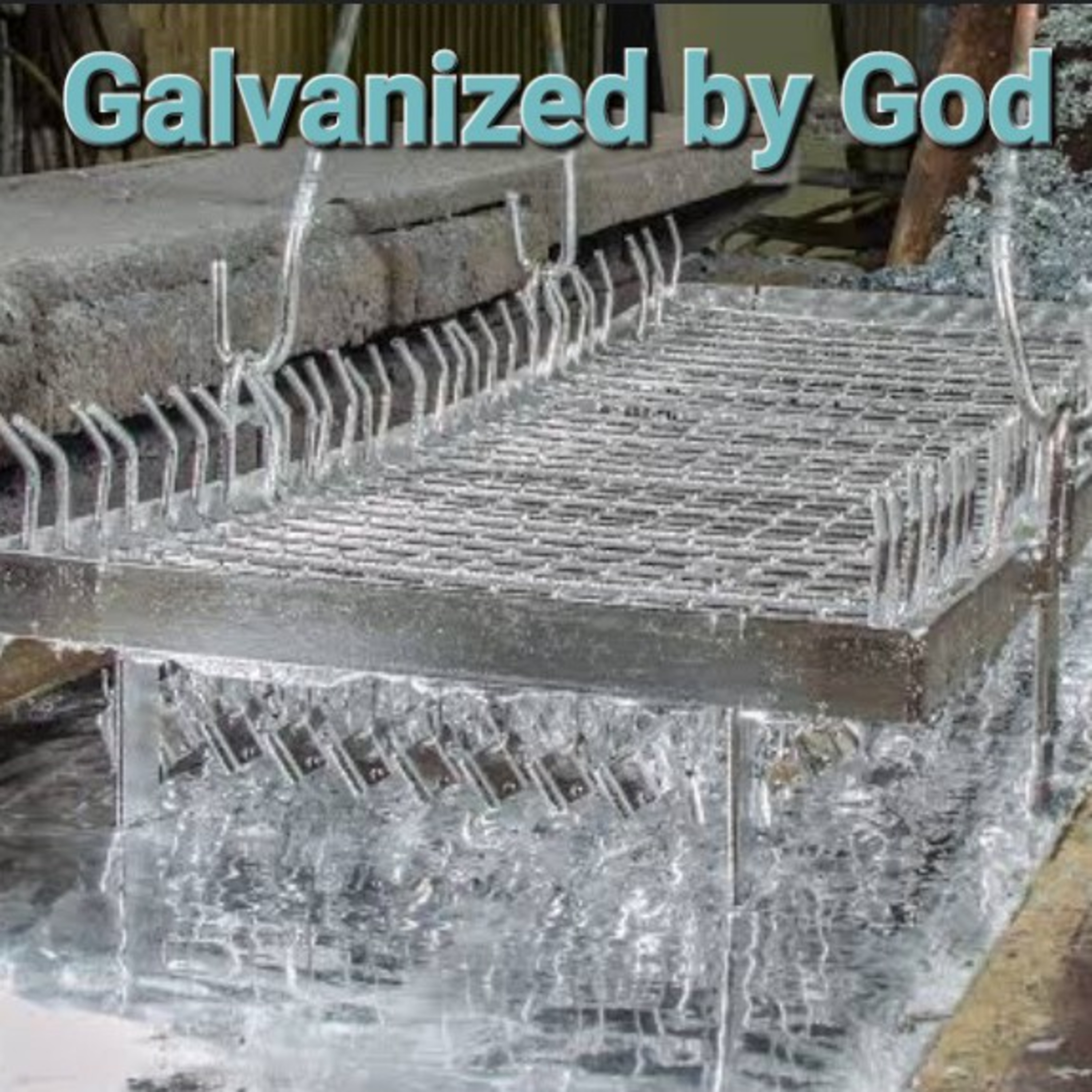 Galvanized by God episode artwork