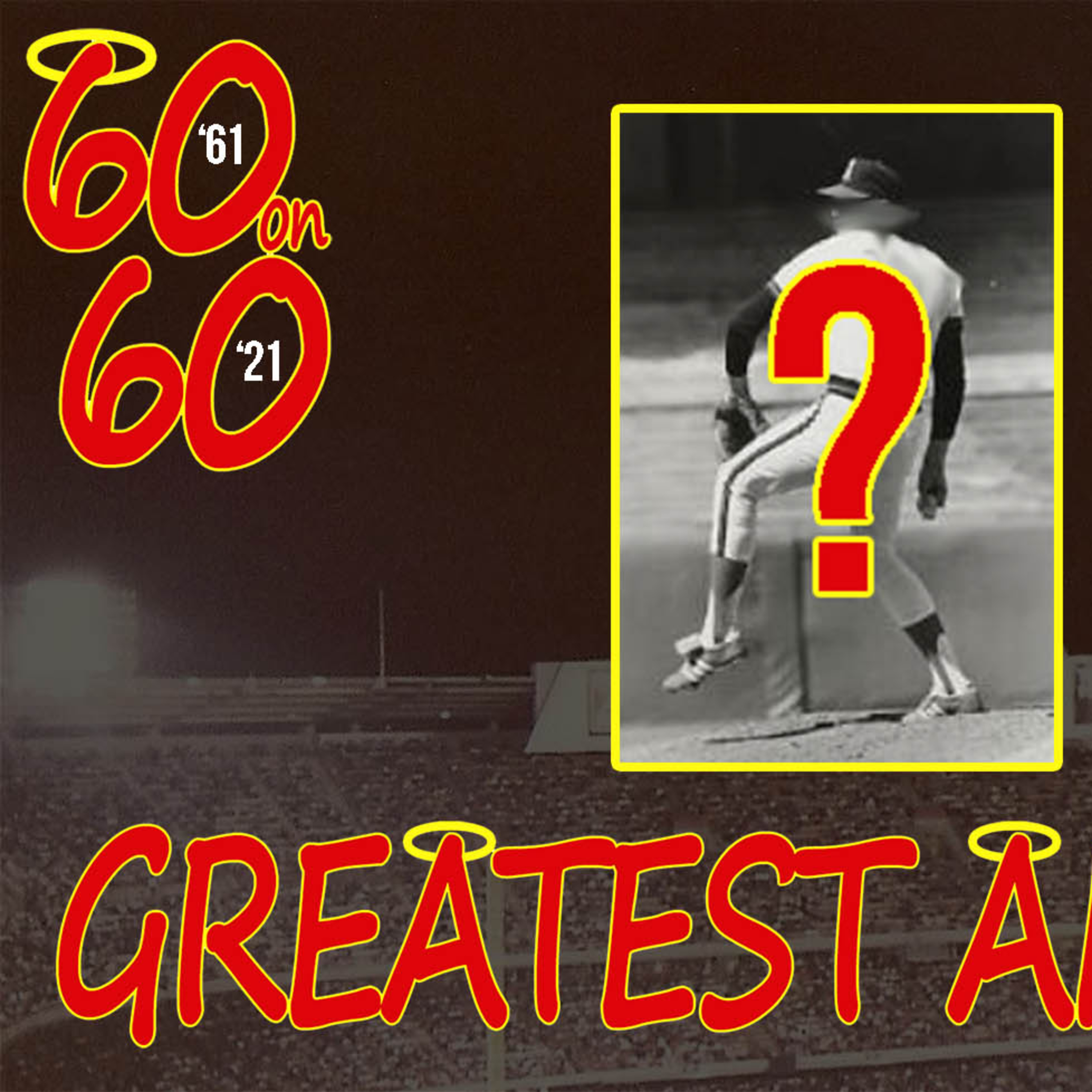 Top 60 All-Time Angels "60 on 60" Countdown: #56-60 (Episode 002)