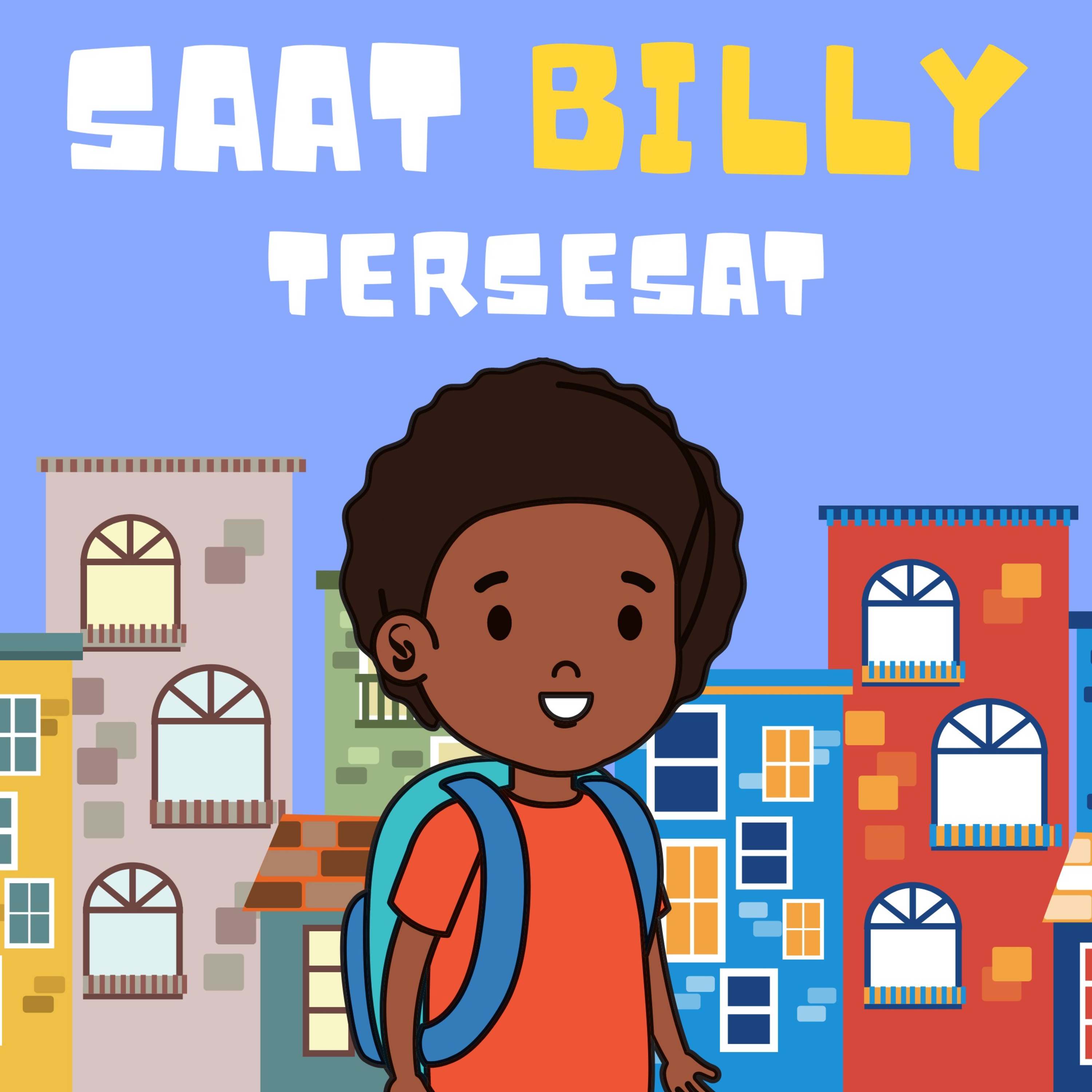 SAAT BILLY TERSESAT - Dongeng Sebelum Tidur