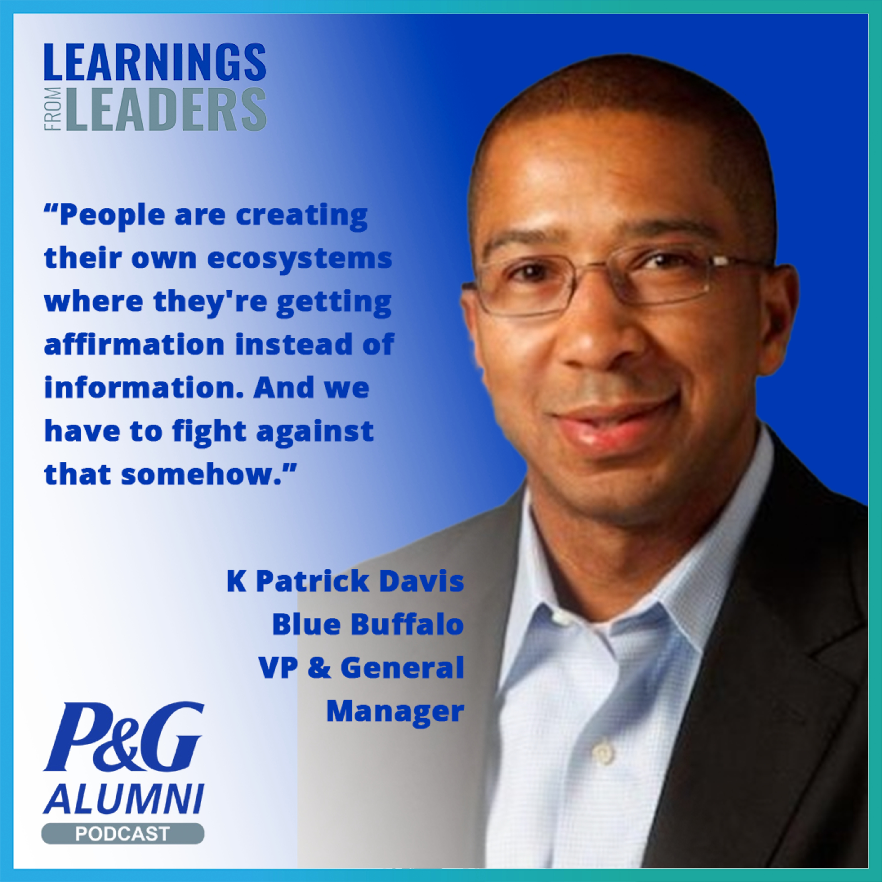 Learnings from Leaders: the P&G Alumni Podcast