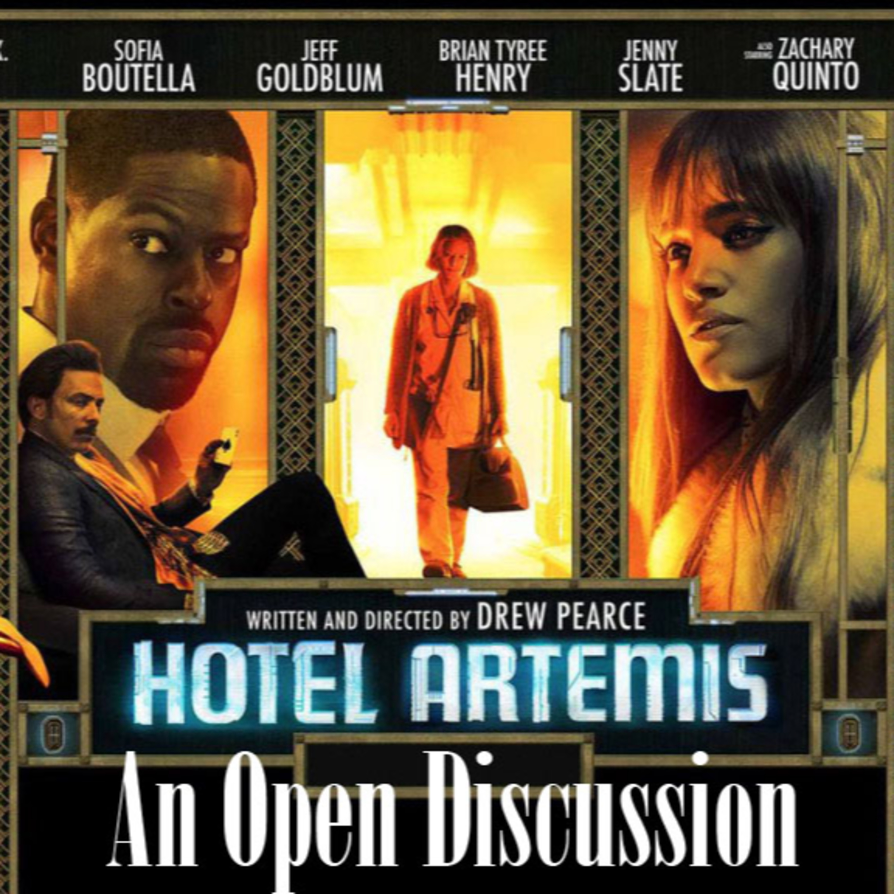 An Open Discussion: Hotel Artemis episode artwork