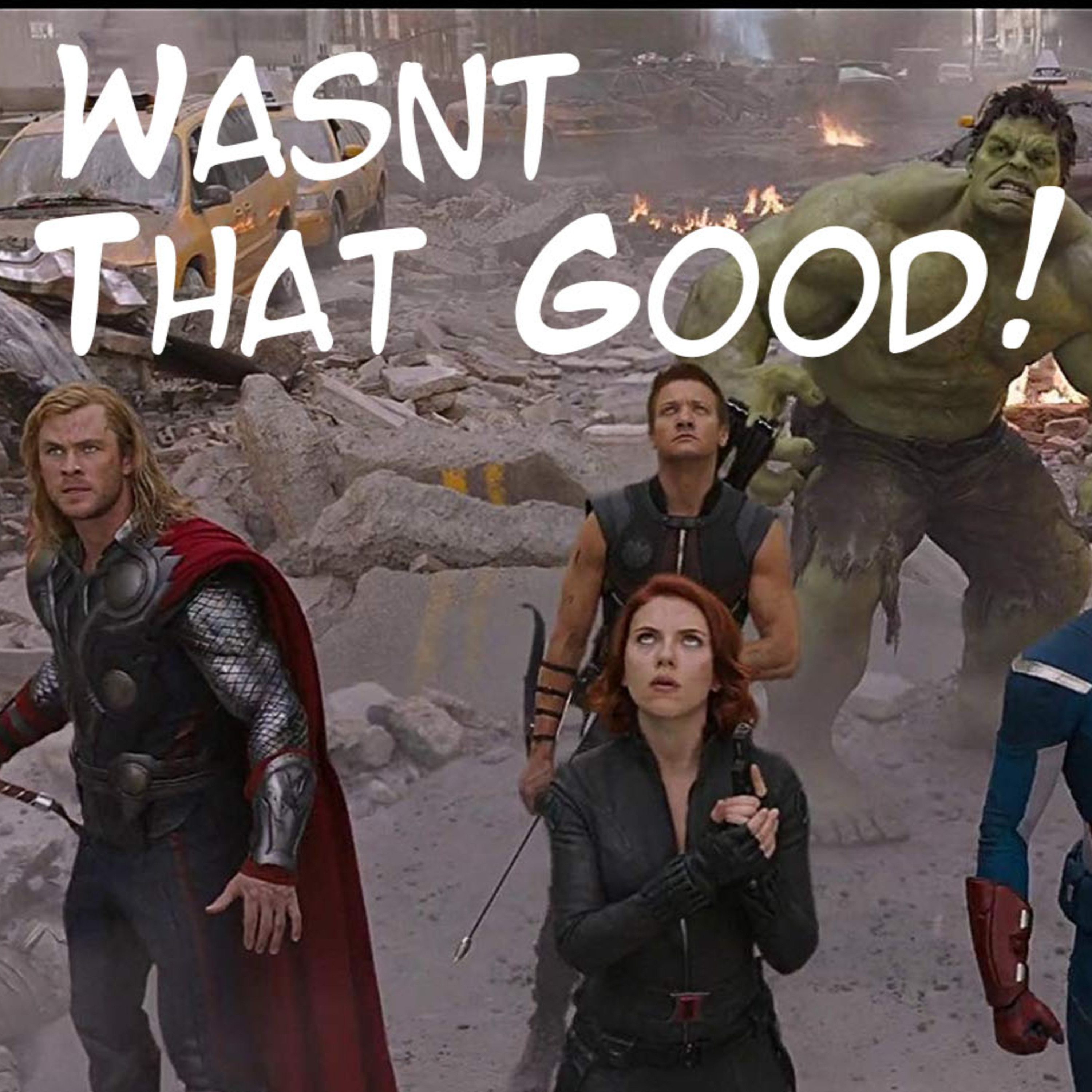 It Wasn't That Good: The Avengers episode artwork