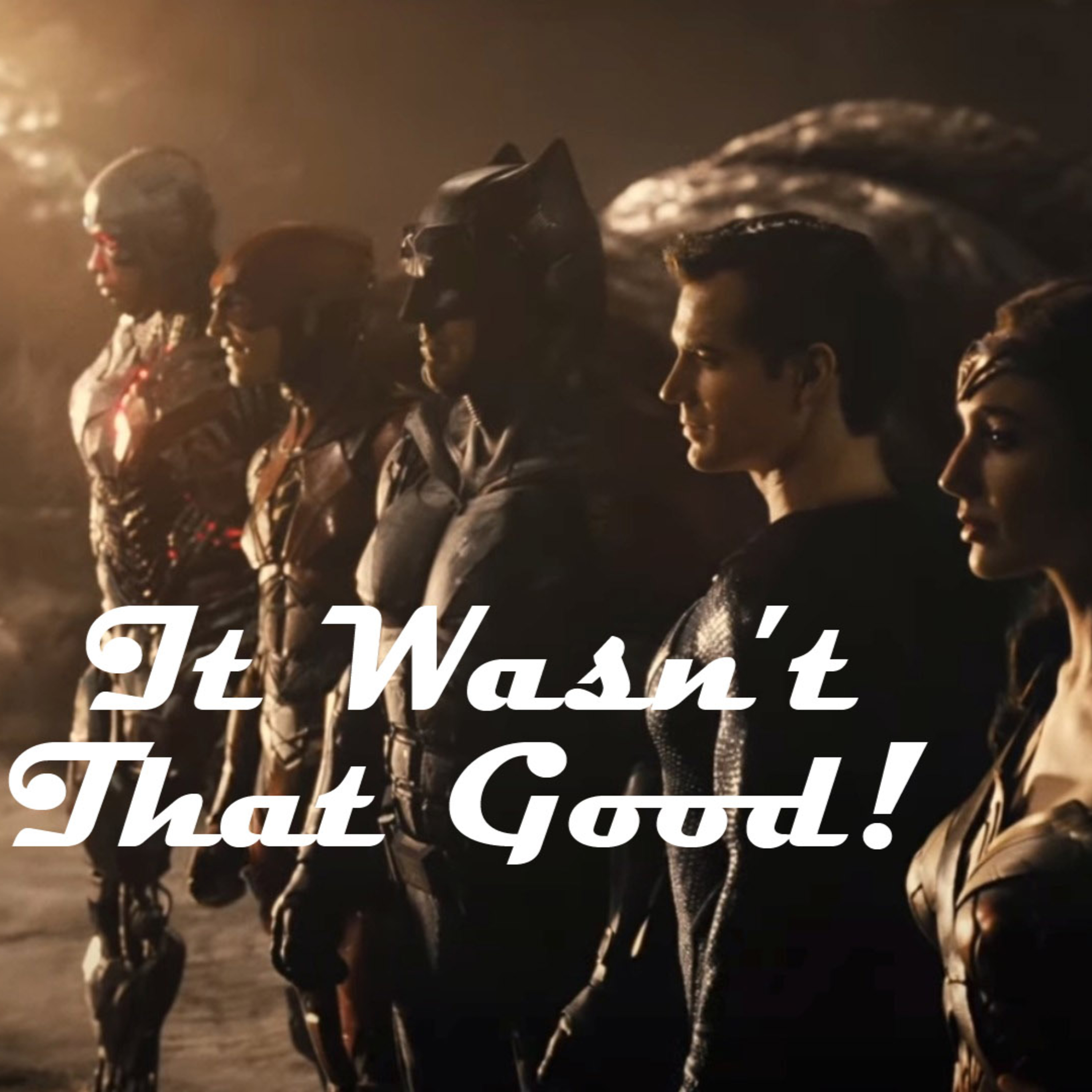 It Wasn't That Good: Justice League episode artwork