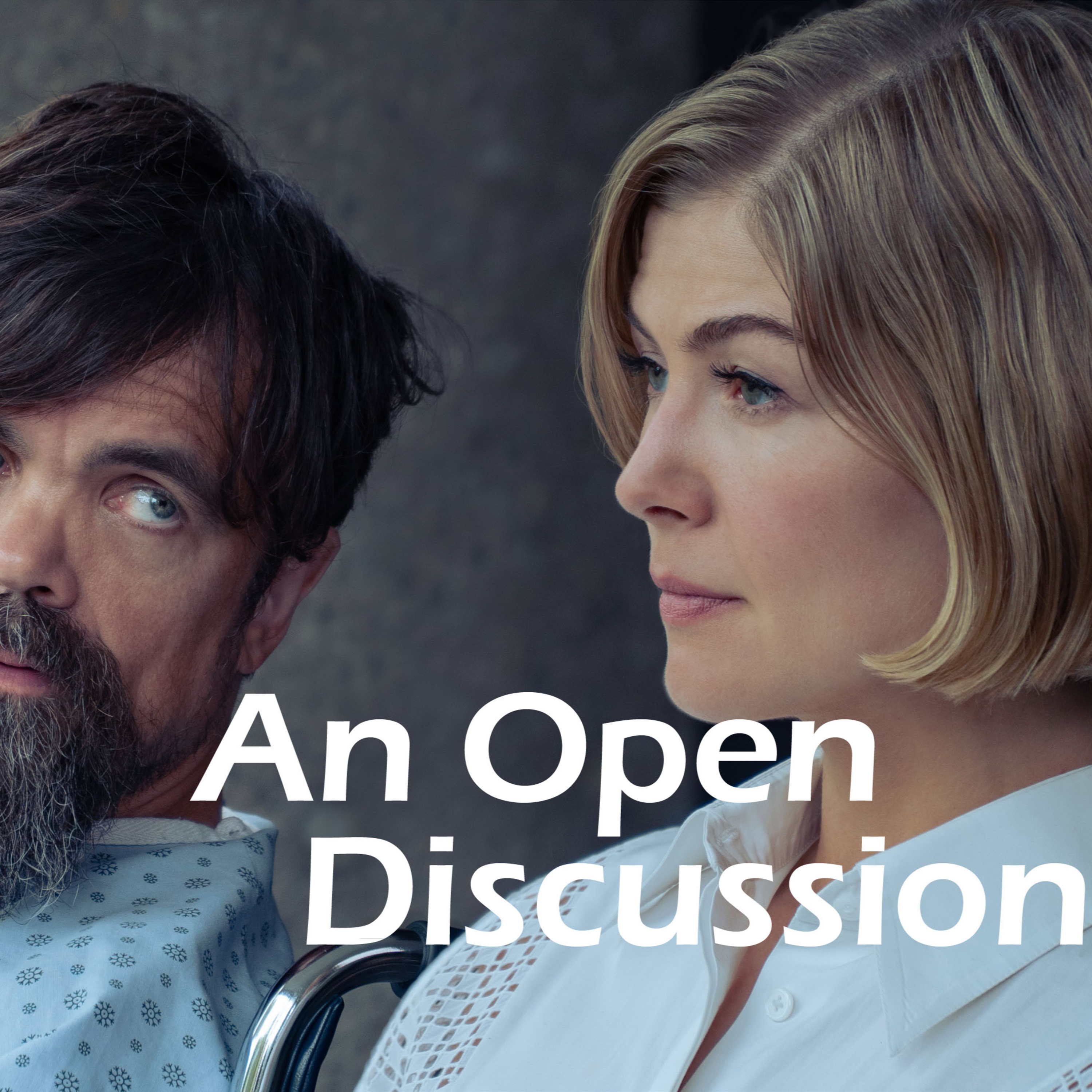 An Open Discussion: I Care a Lot episode artwork