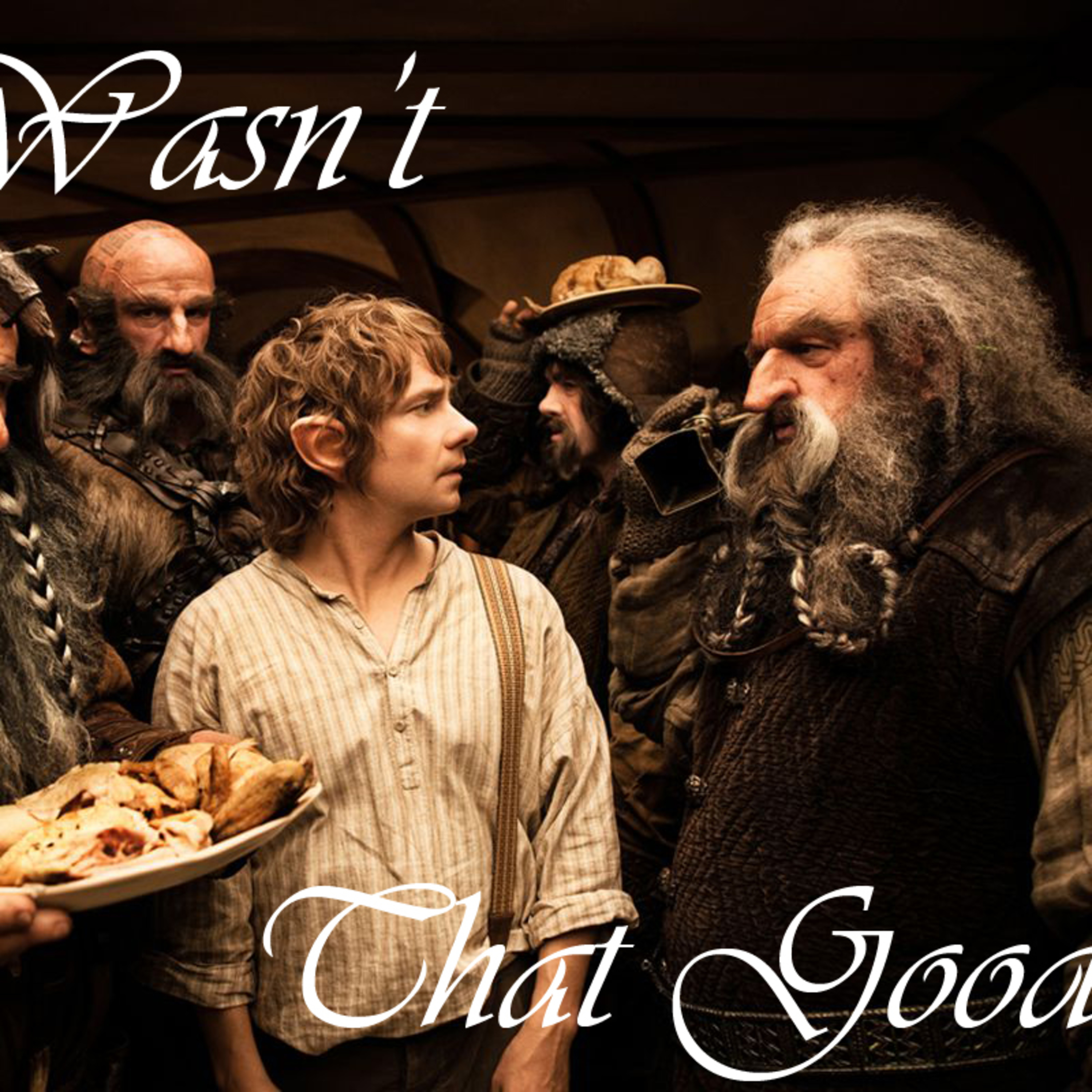 It Wasn't That Good: The Hobbit episode artwork