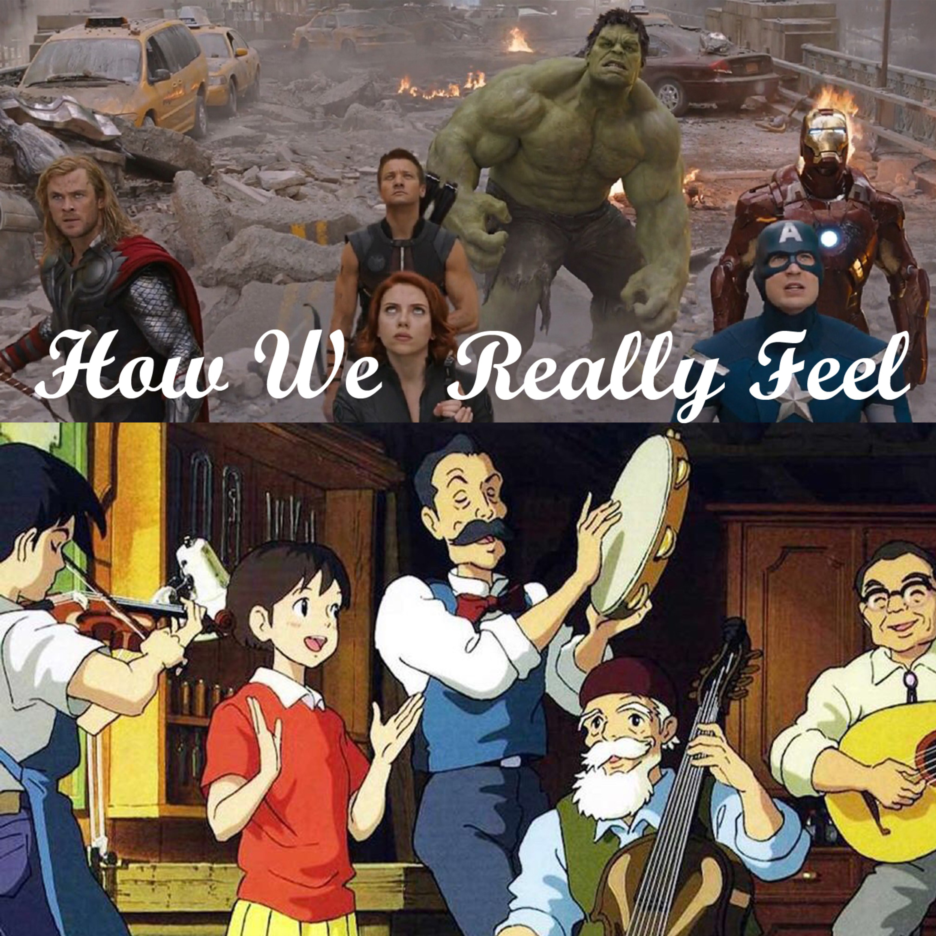 How We Really Feel: Whisper of the Heart and Avengers episode artwork