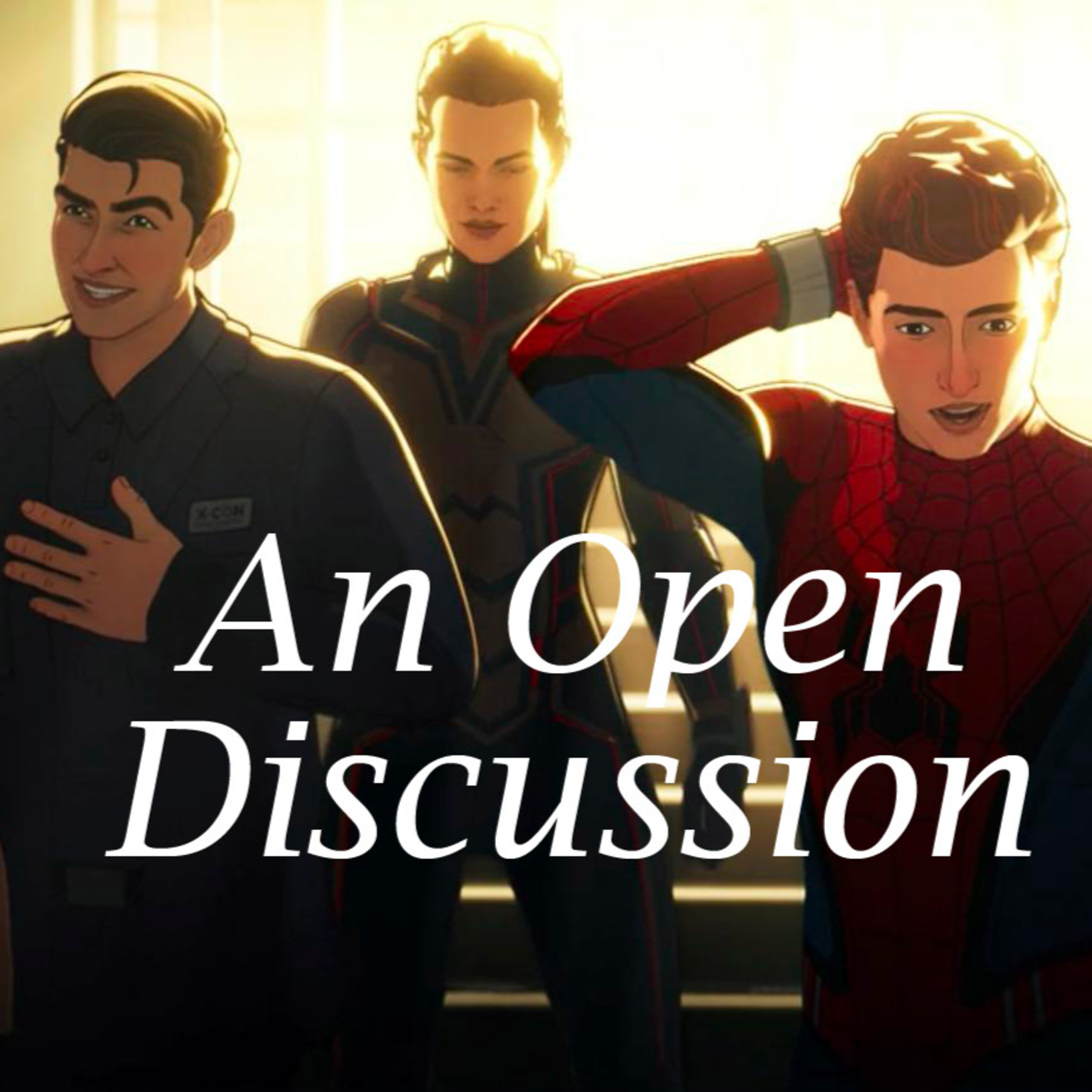 An Open Discussion: What If... episode artwork