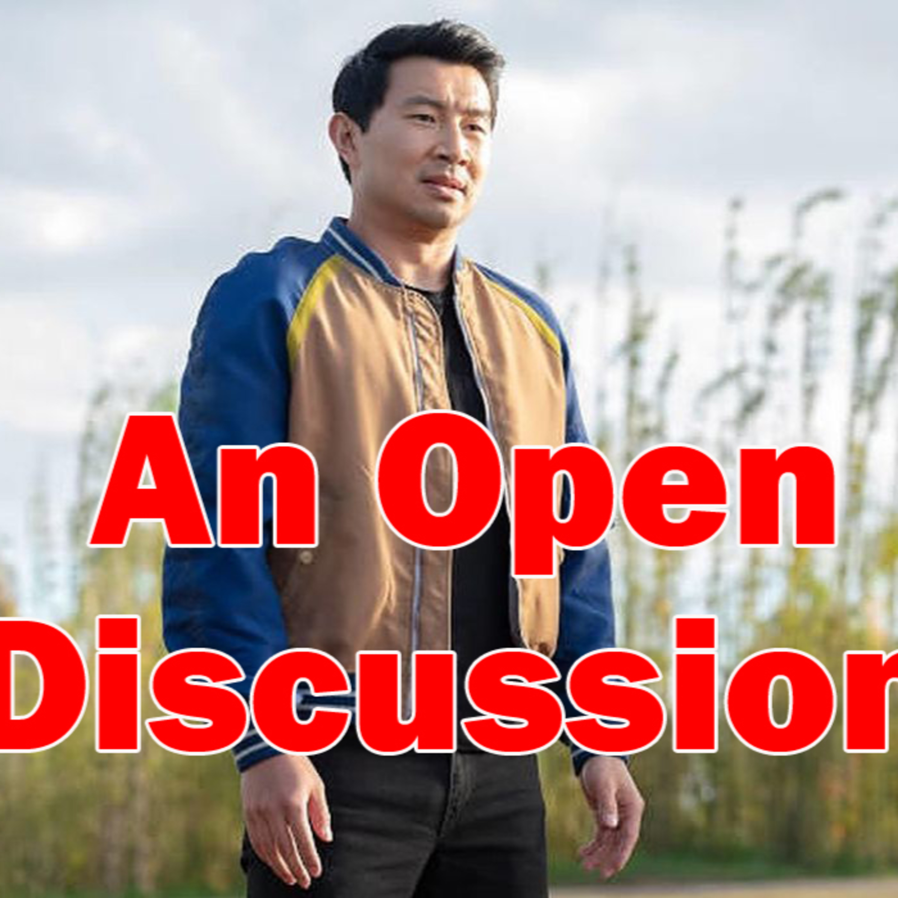 An Open Discussion: Shang Chi and the Ten Rings episode artwork