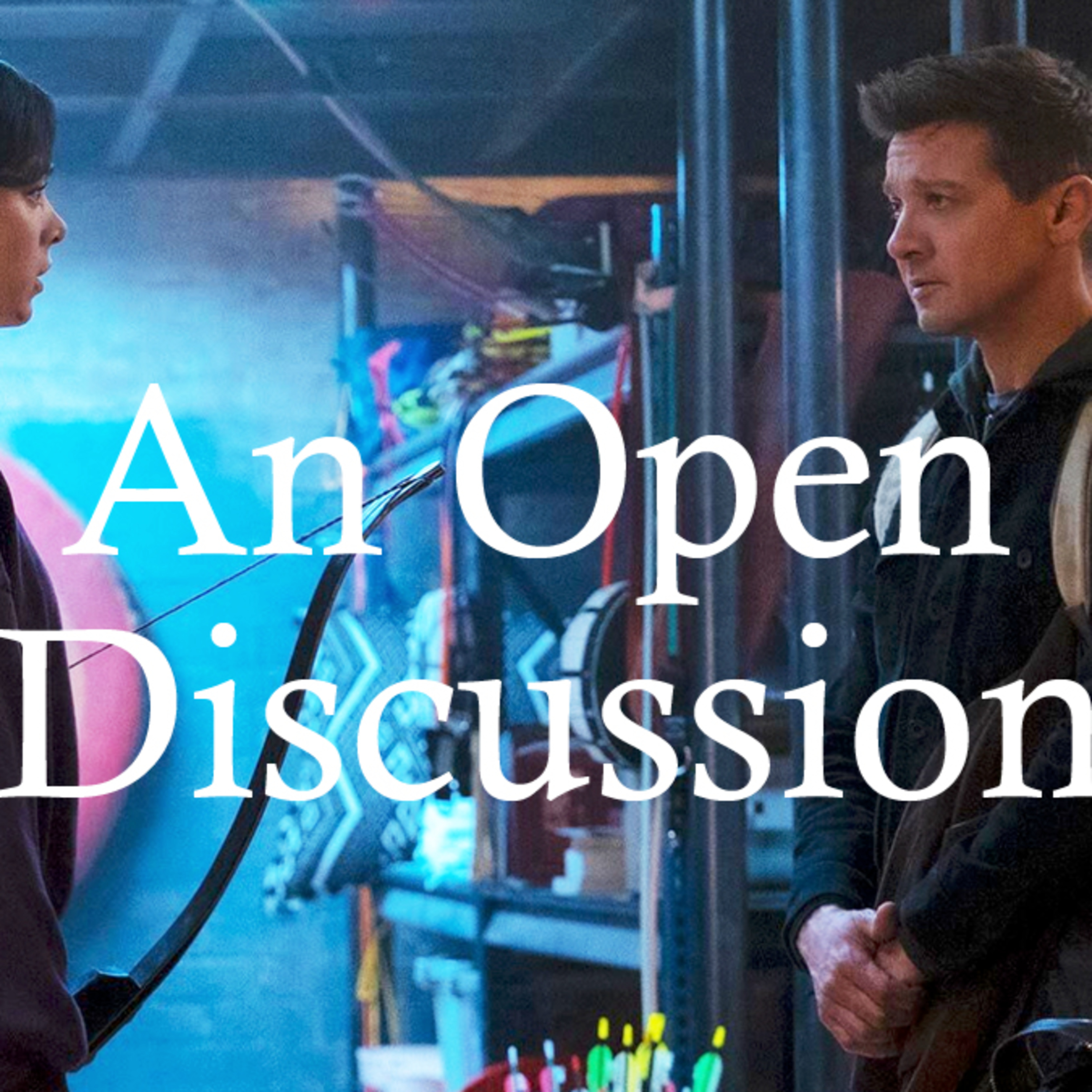 An Open Discussion: Hawkeye S1E1 episode artwork
