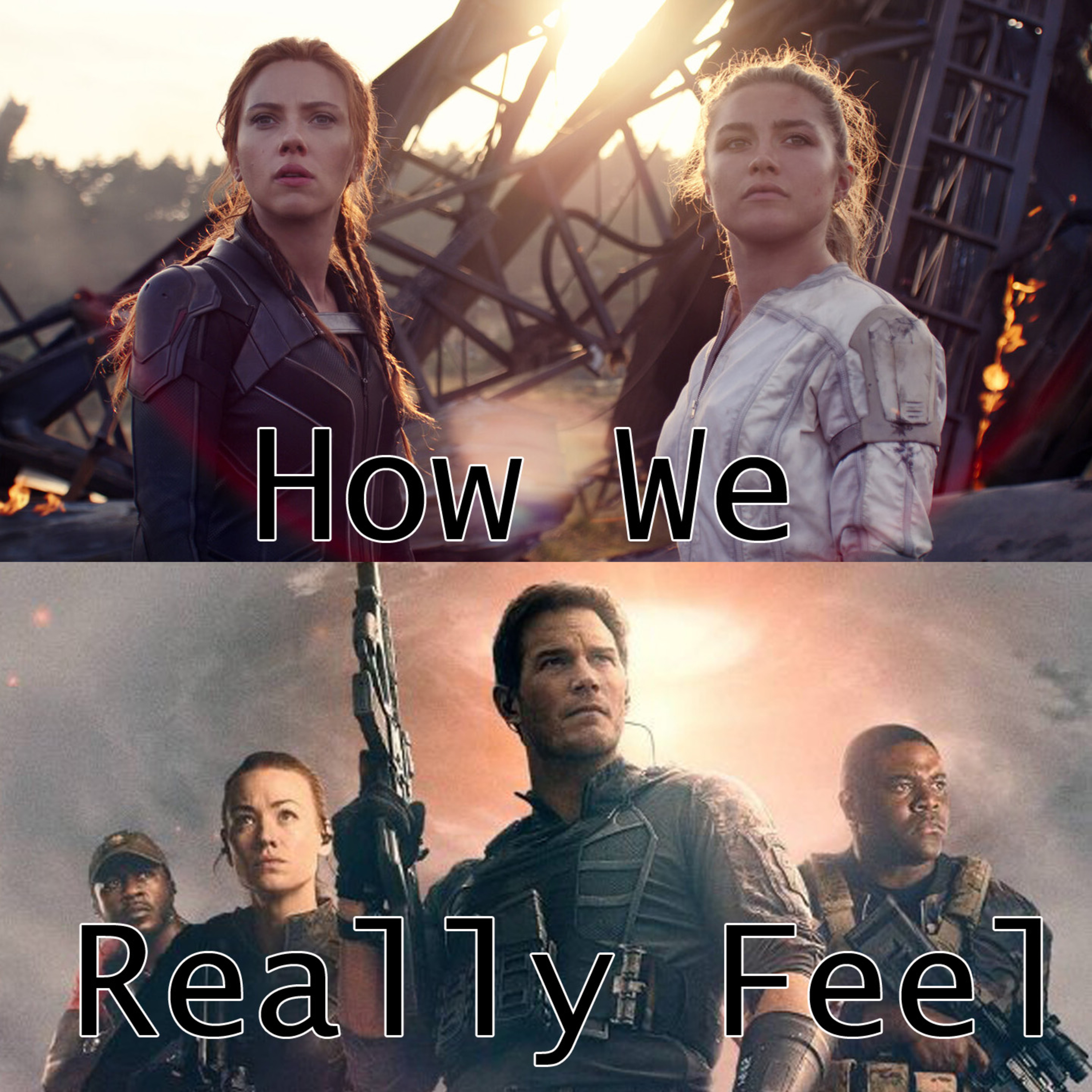 How We Really Feel About Black Widow and Tomorrow War episode artwork