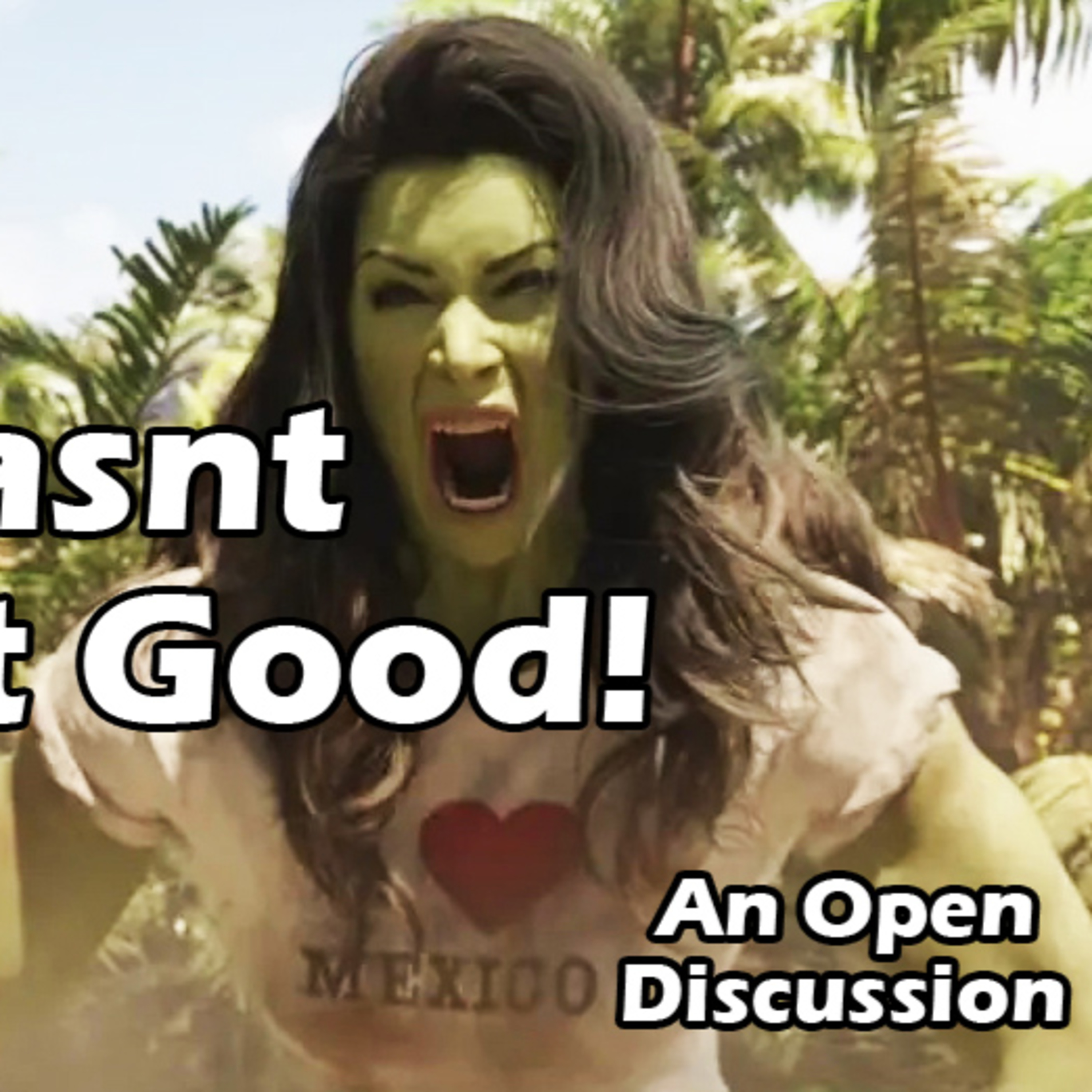 It Wasn't That Good: She Hulk episode artwork