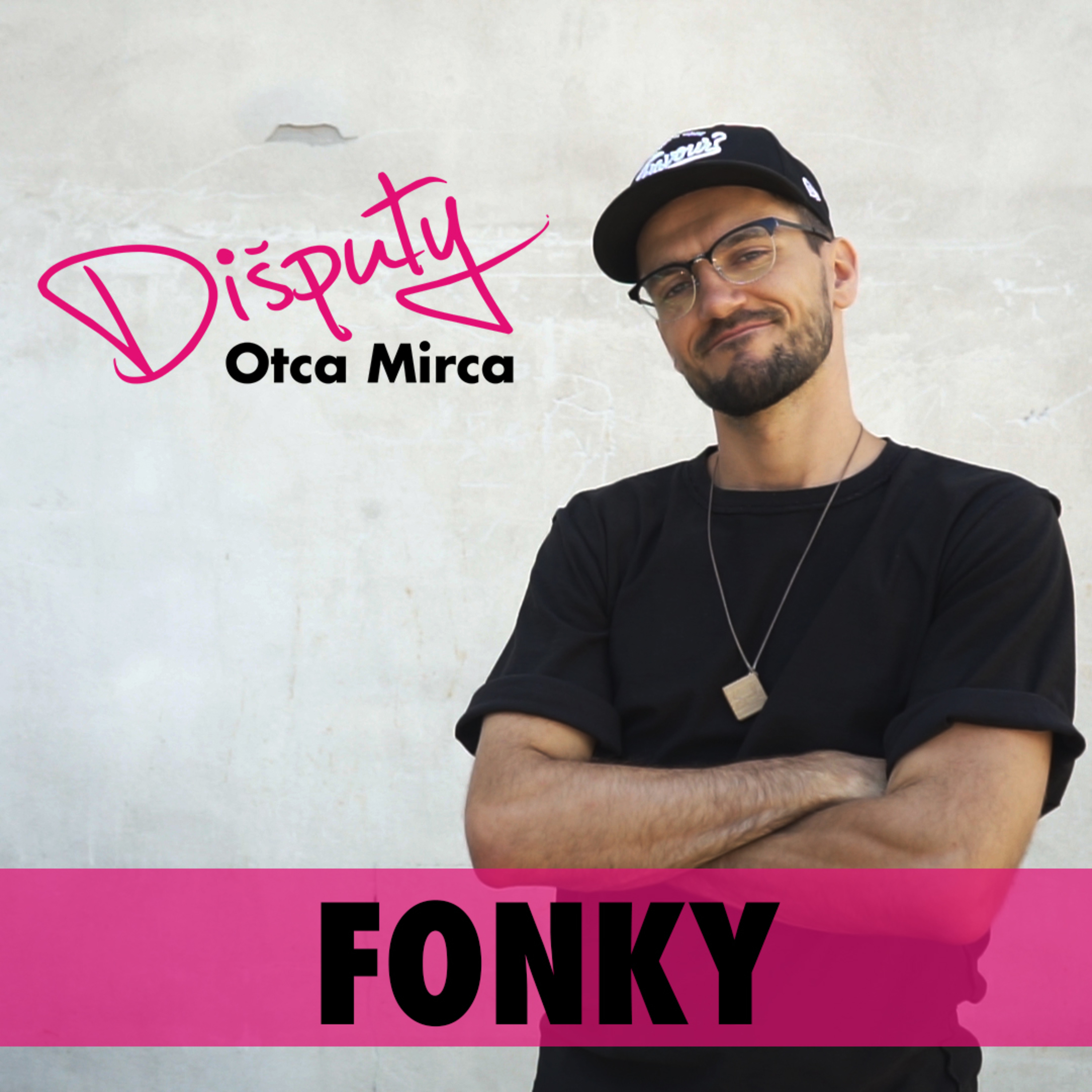 Dišputy Otca Mirca~FONKY