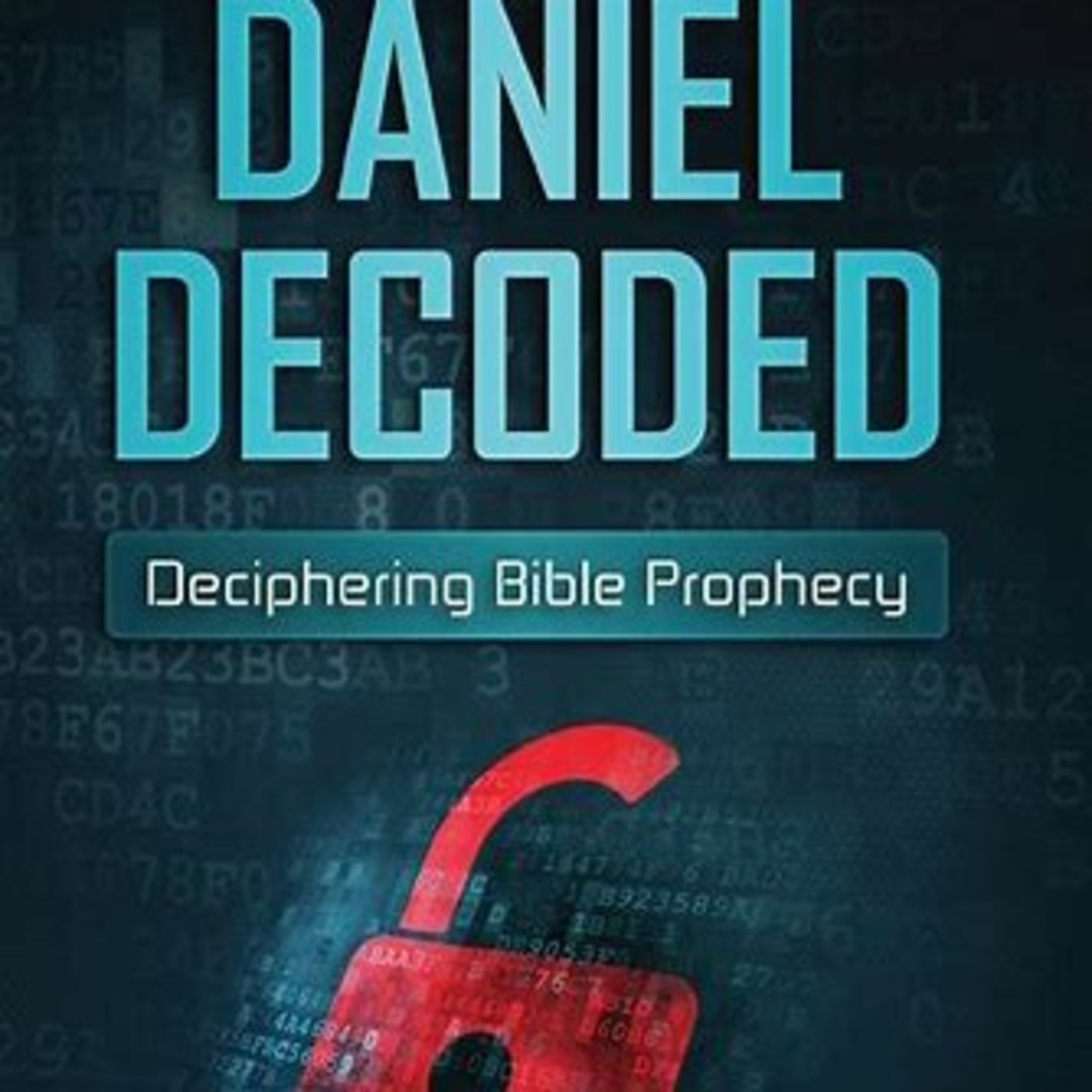 The Mysteries Of The Book Of Daniel Decoded💯 episode artwork