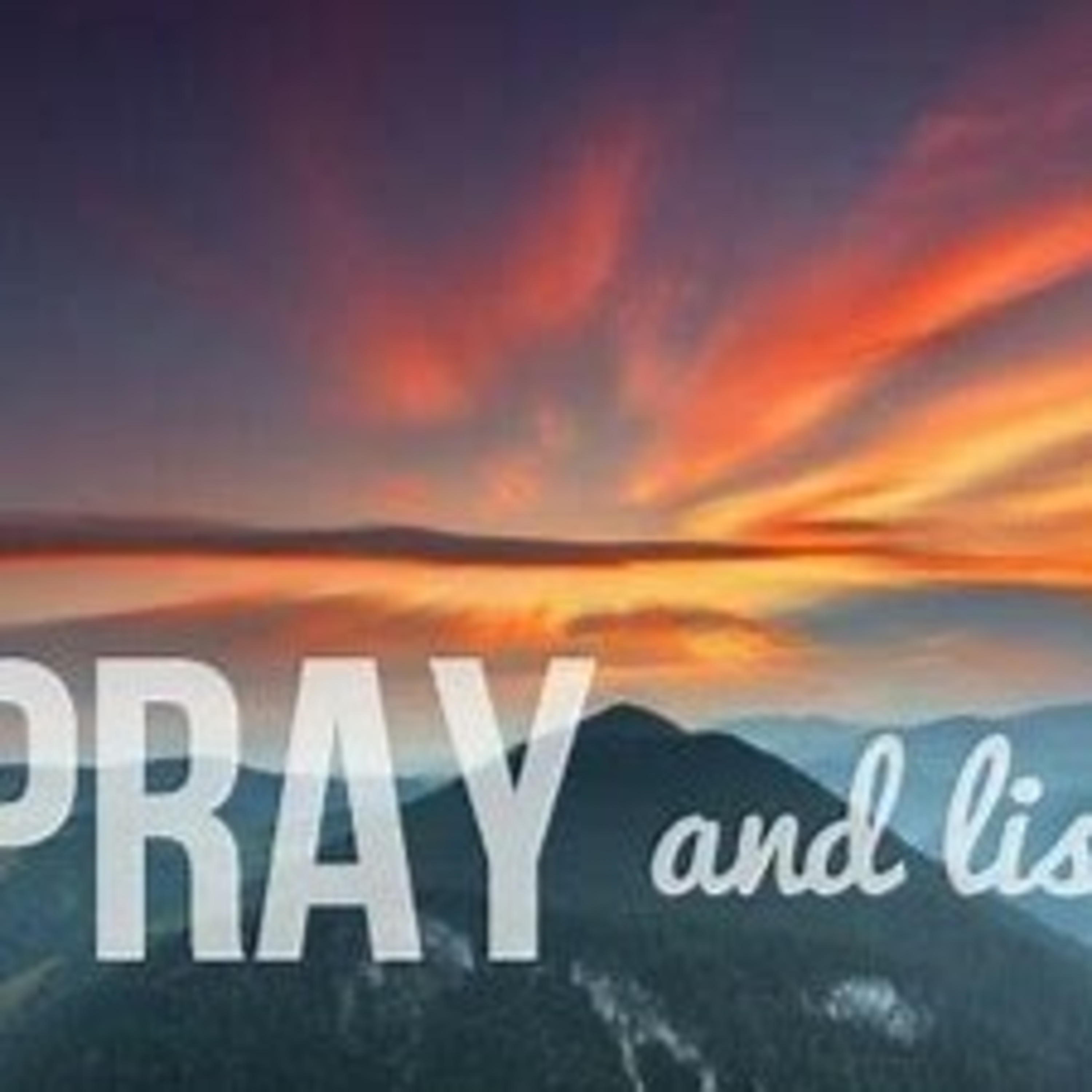 Pray & Listen To God💯 episode artwork
