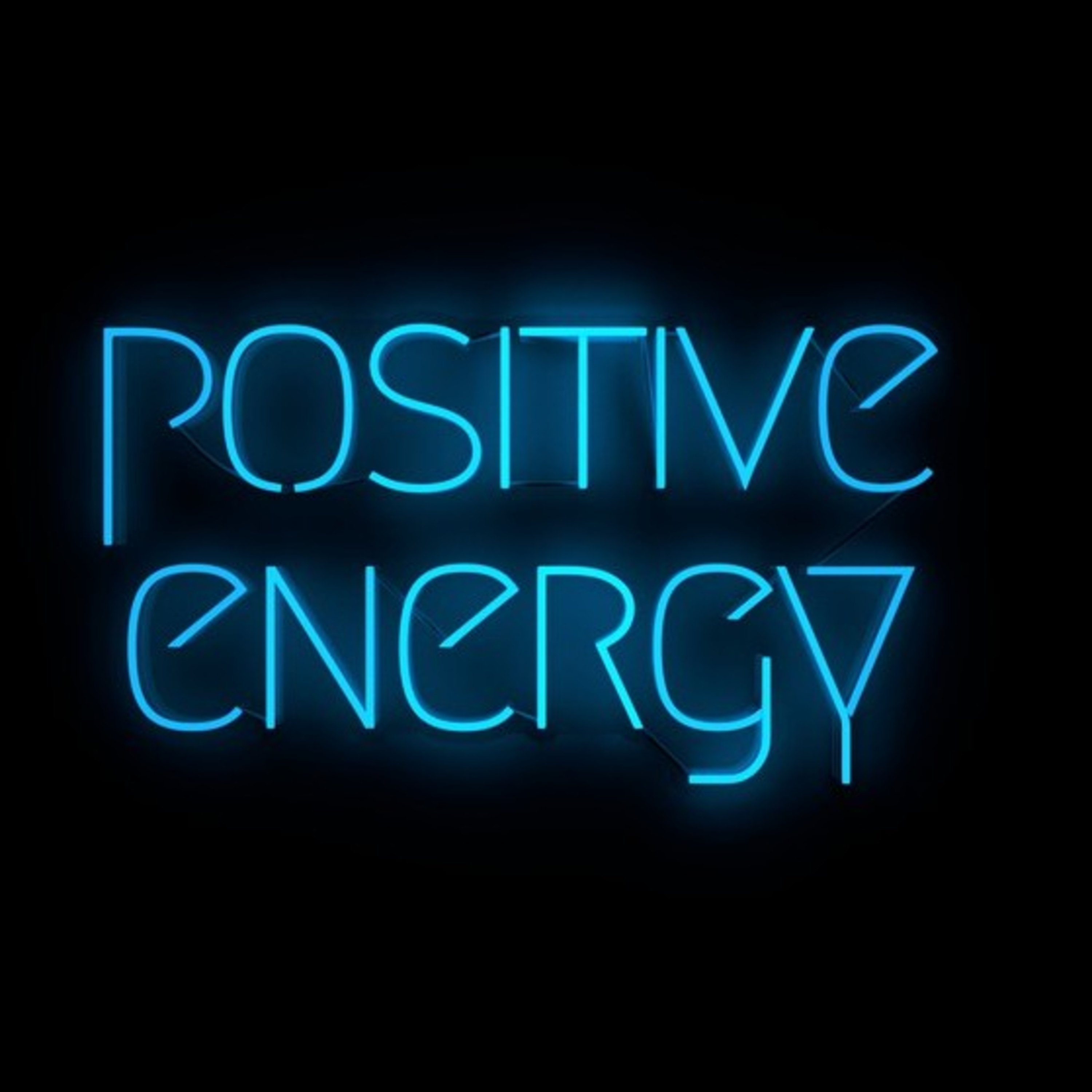 The Power Of Positive Energy 💯 episode artwork
