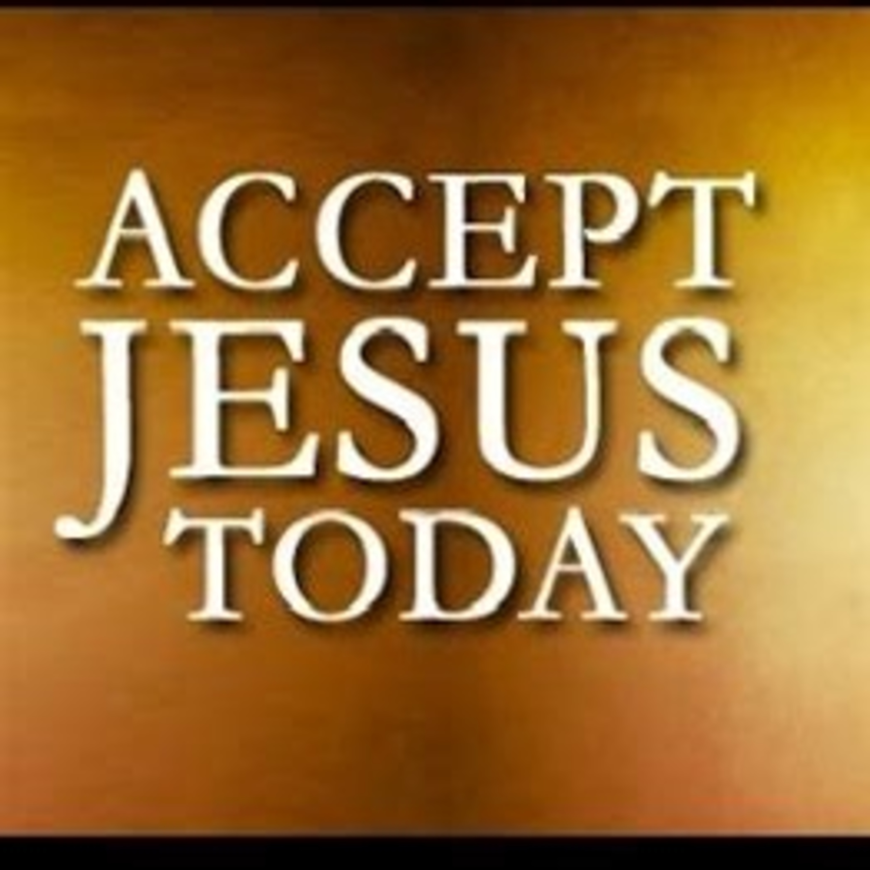 Prayer To Accept Jesus Christ As Your Lord & Savior episode artwork