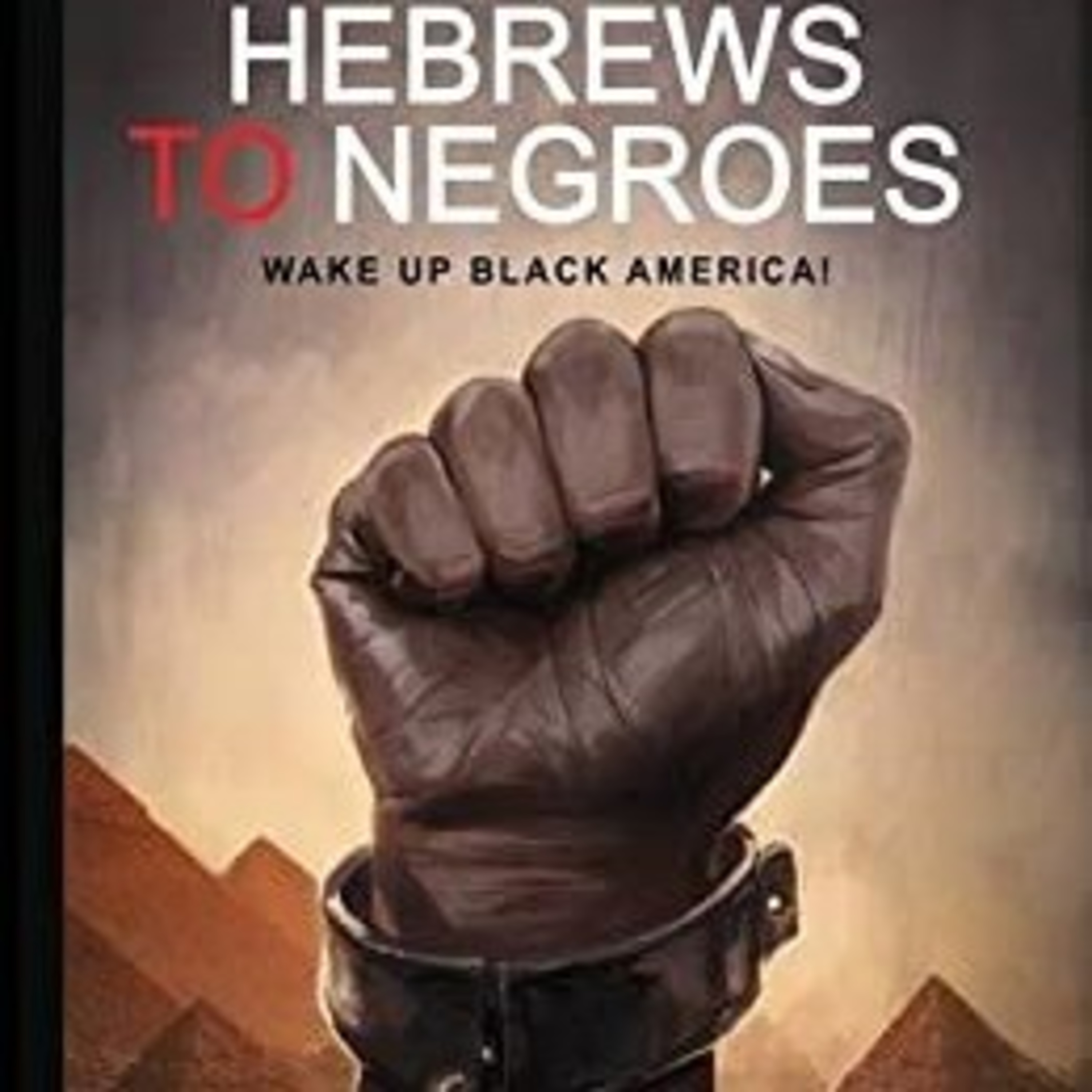 African Americans Are Jews From The Tribe Of Judah!  episode artwork